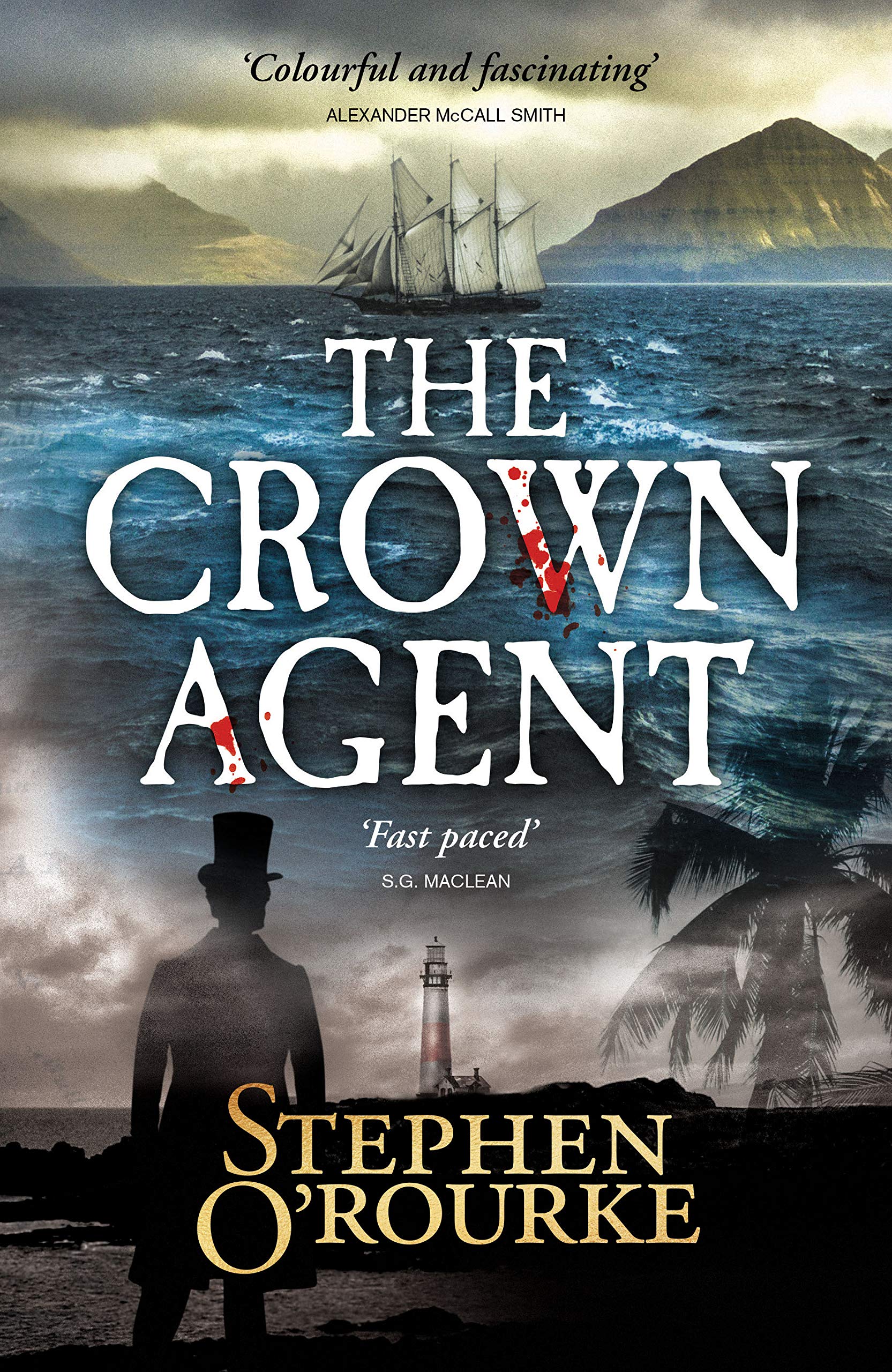 The Crown Agent by Stephen O'Rourke (Hardback Book)