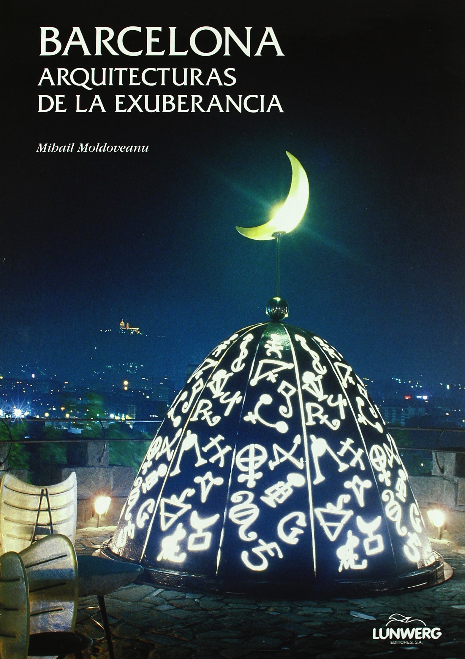 Barcelona Arquitecturas de la Exuberancia inspirer vos futurs voyages