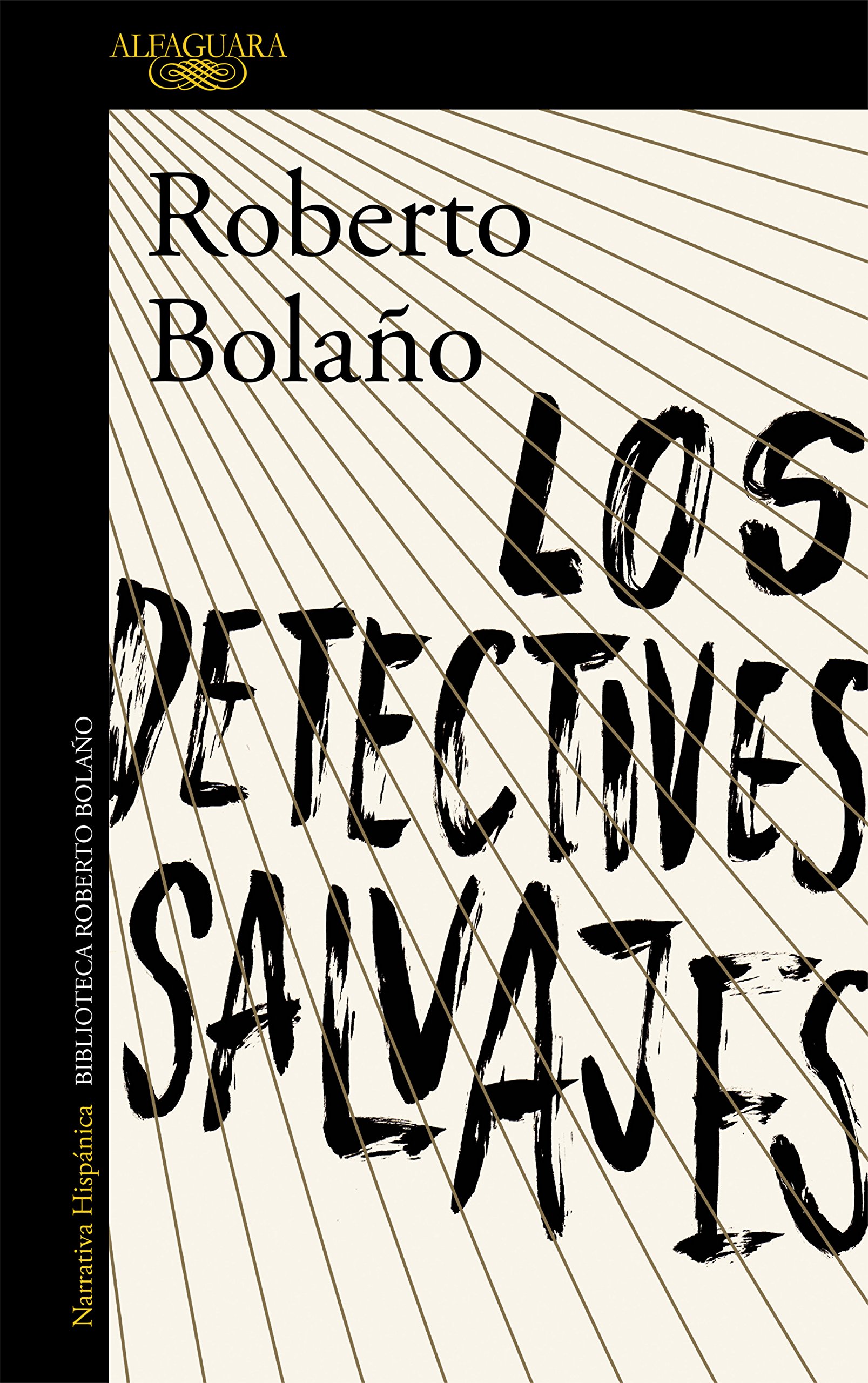 Los detectives salvajes (Spanish Edition)