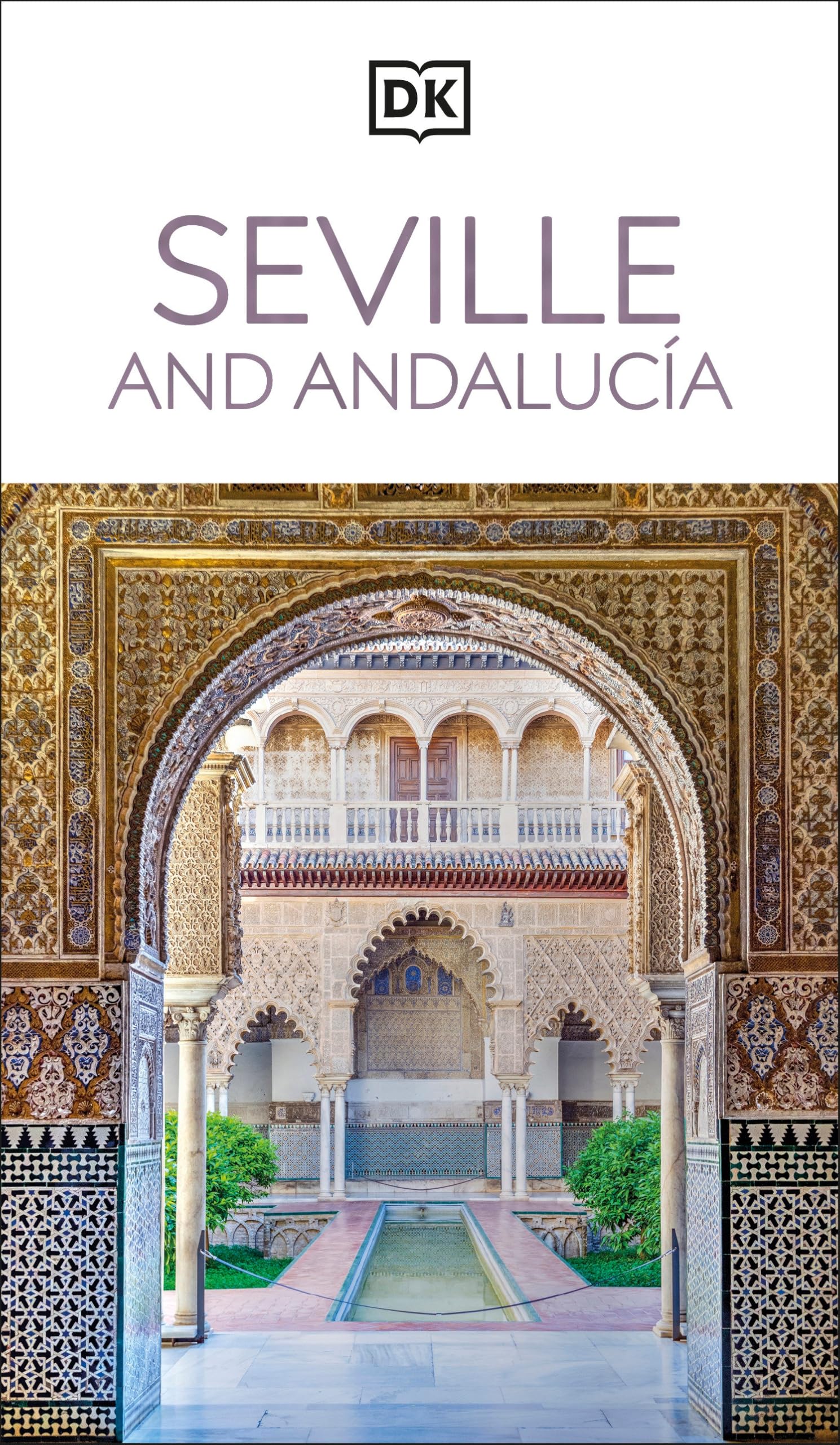 DK Seville and Andalucia by DK Travel Paperback