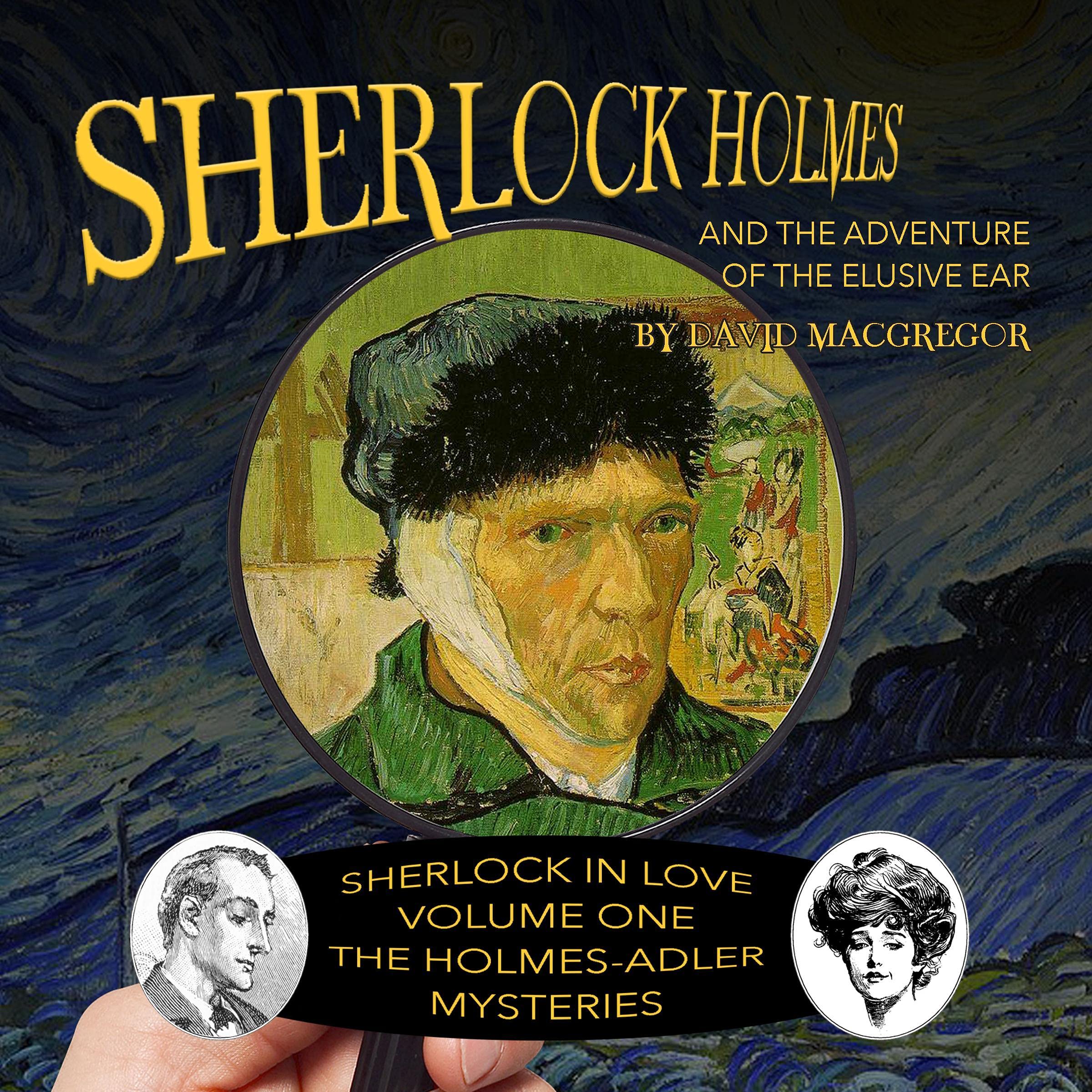 Sherlock Holmes and the Adventure of the Elusive Ear
