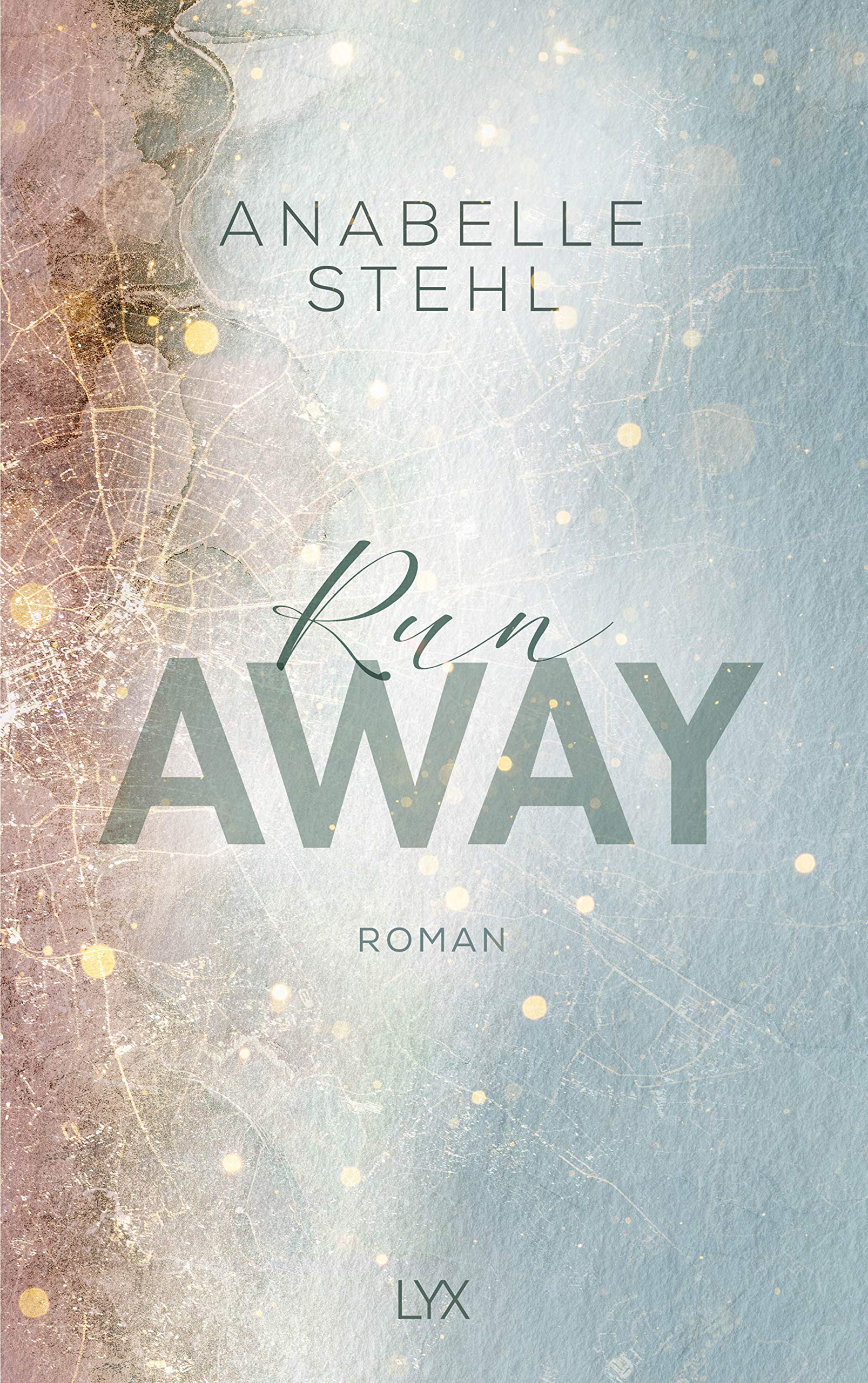 Lyx Runaway: Roman (Away-Reihe, Band 3)