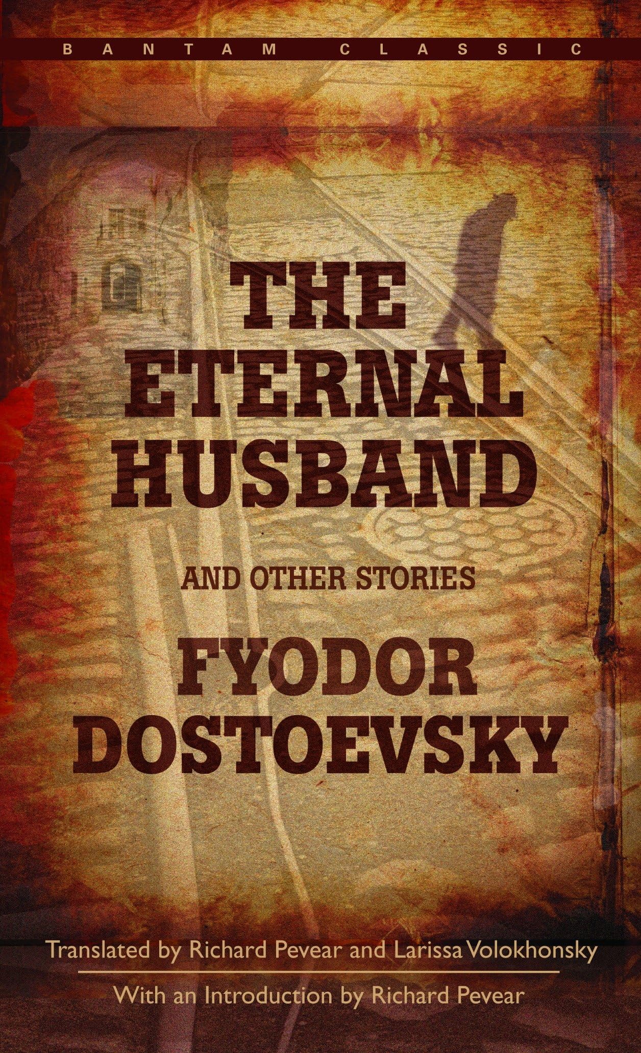 "The Eternal Husband" and Other Stories (Bantam Classic)