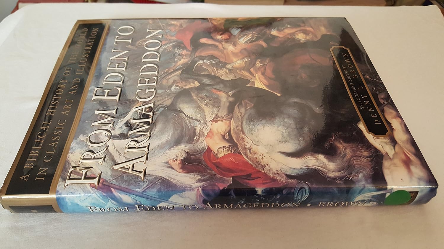 From Eden to Armageddon: A Biblical History of the World in Classic Art and Illustration