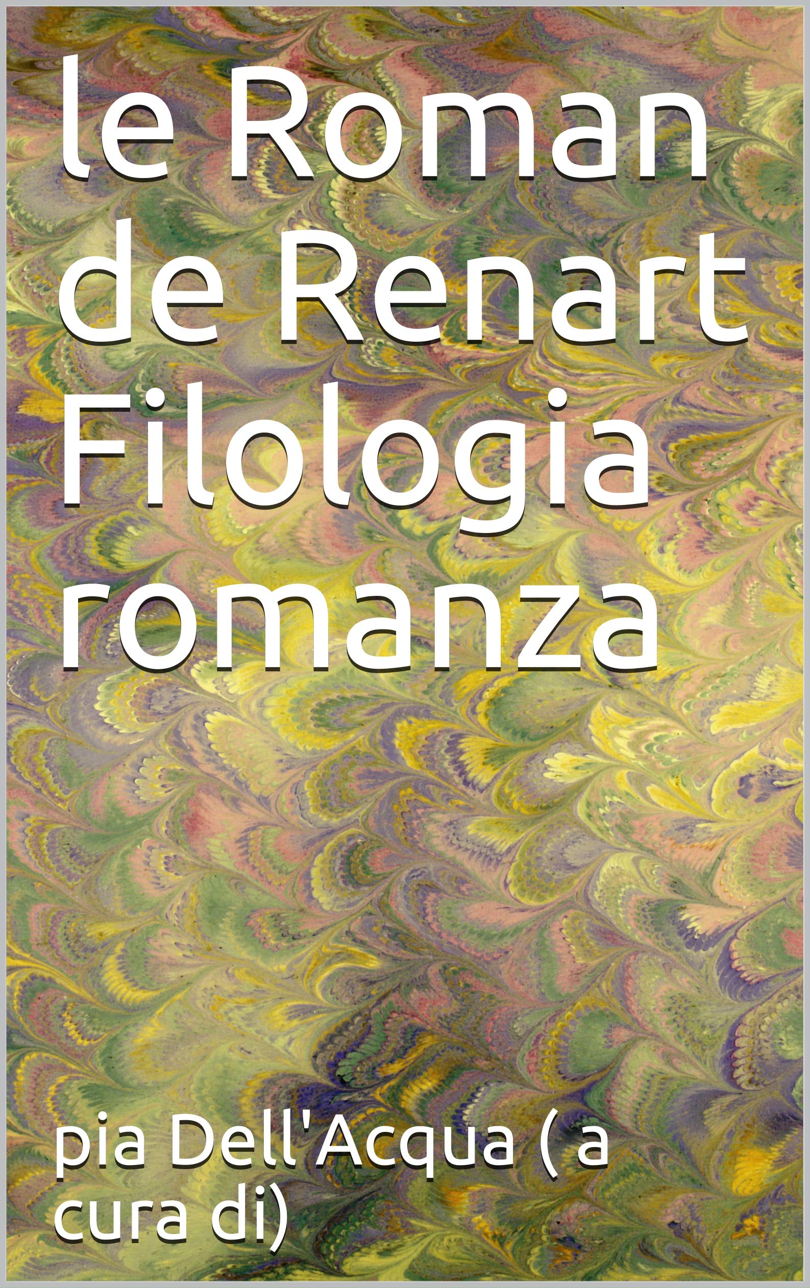 le Roman de Renart Filologia romanza