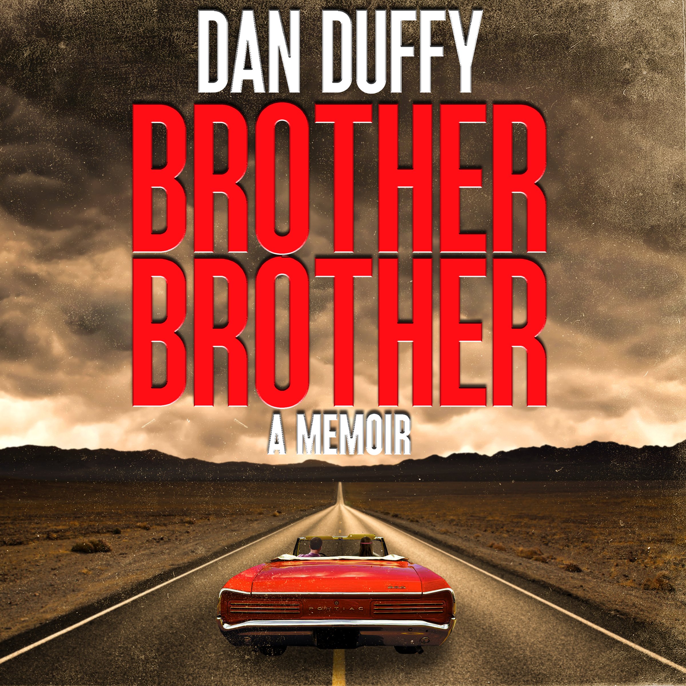 Brother, Brother: A Memoir