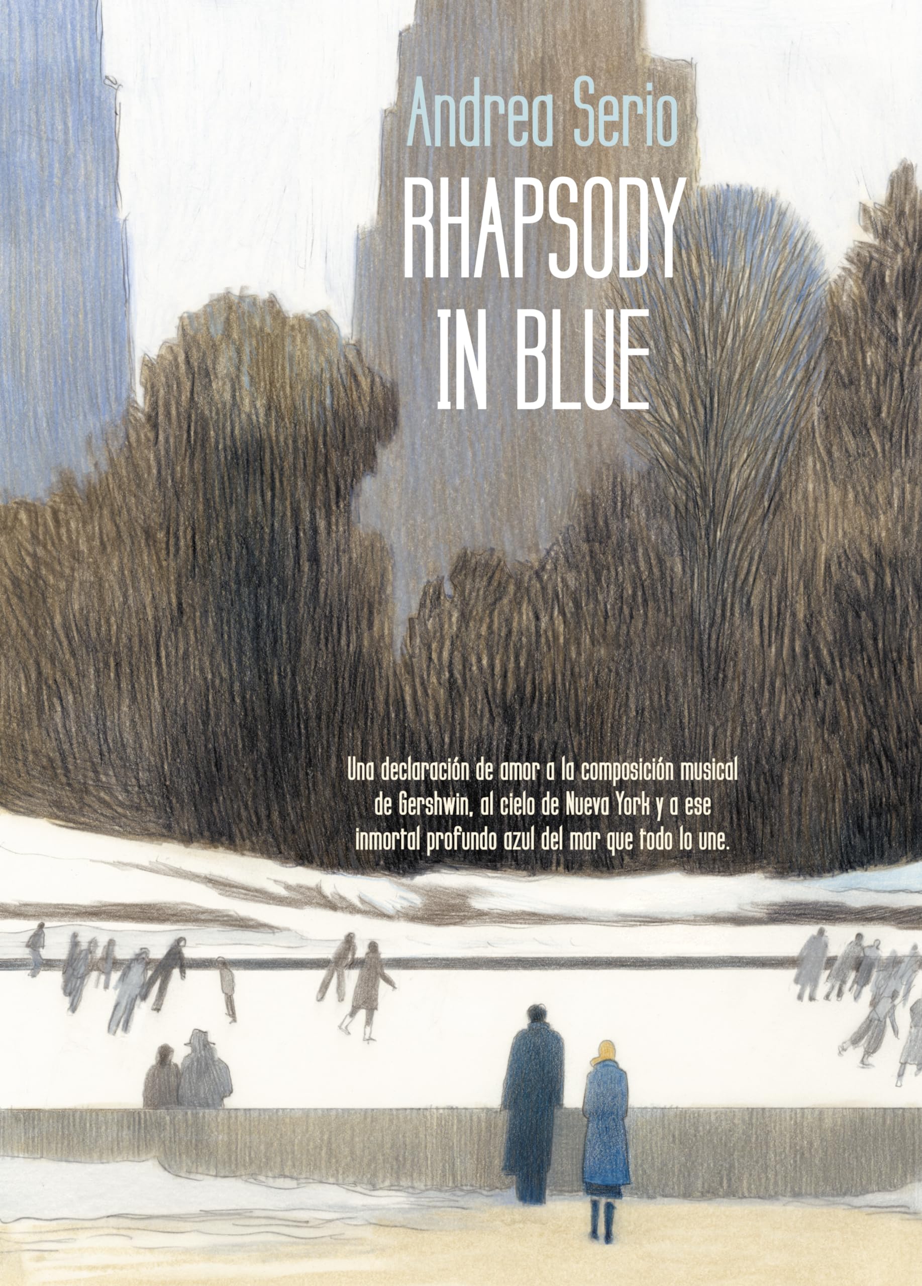 Rhapsody in Blue: Adaptacion Libre Basada En El Libro De Silvia Cuttin Ci Sabebbe Bastato (Cómic | Novela gráfica)