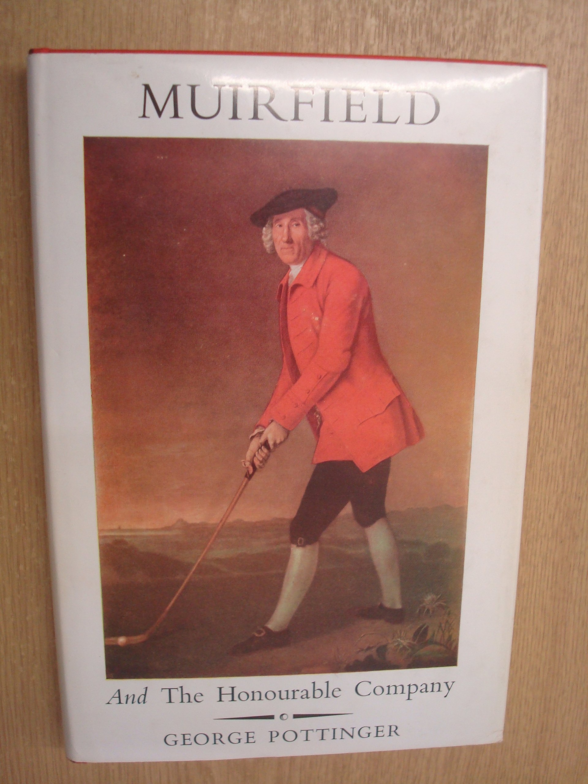 Muirfield and the Honourable Company: Pottinger, George