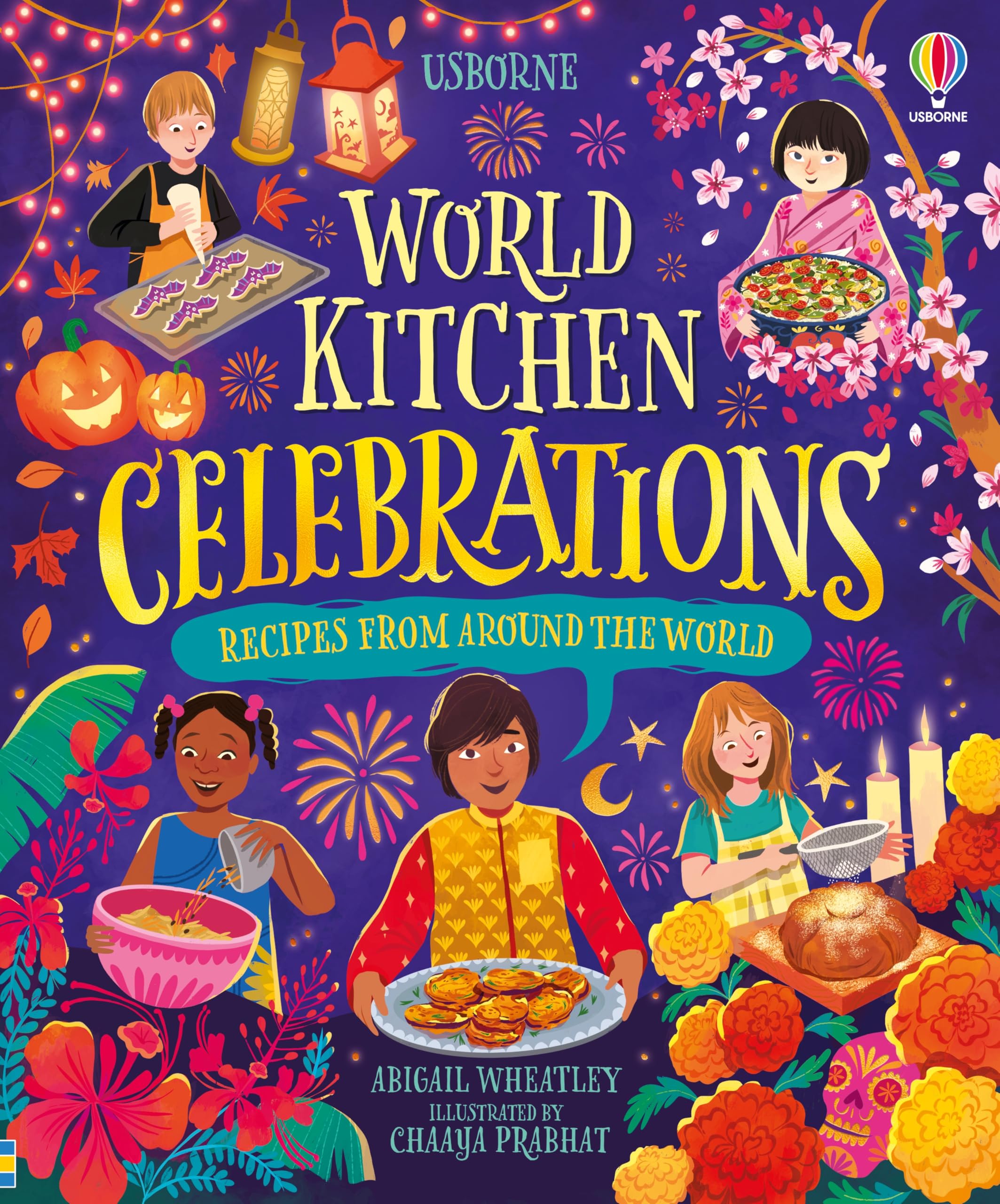 World Kitchen - Celebrations: A Vibrant Children's Cookbook Featuring Festive Recipes from Around the Globe (Cookbooks)