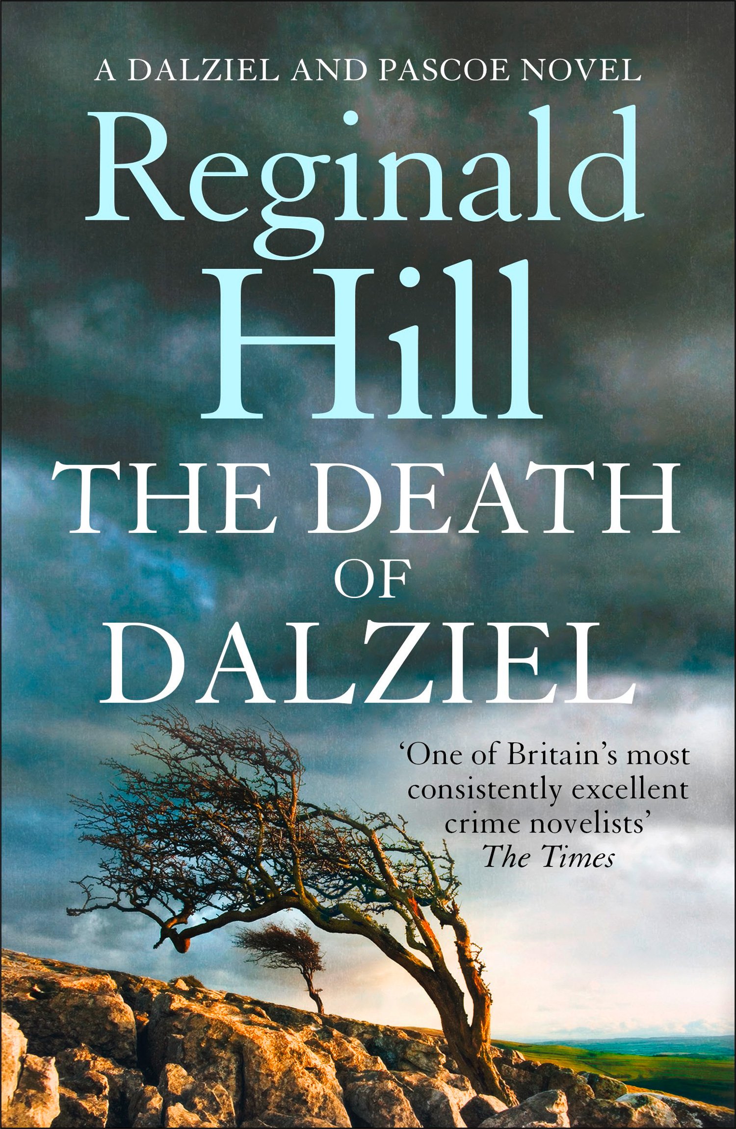 The Death of Dalziel: A Dalziel and Pascoe Novel (Dalziel & Pascoe Novel Book 22)