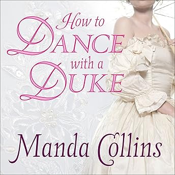 How to Dance With a Duke Audiobook by Manda Collins