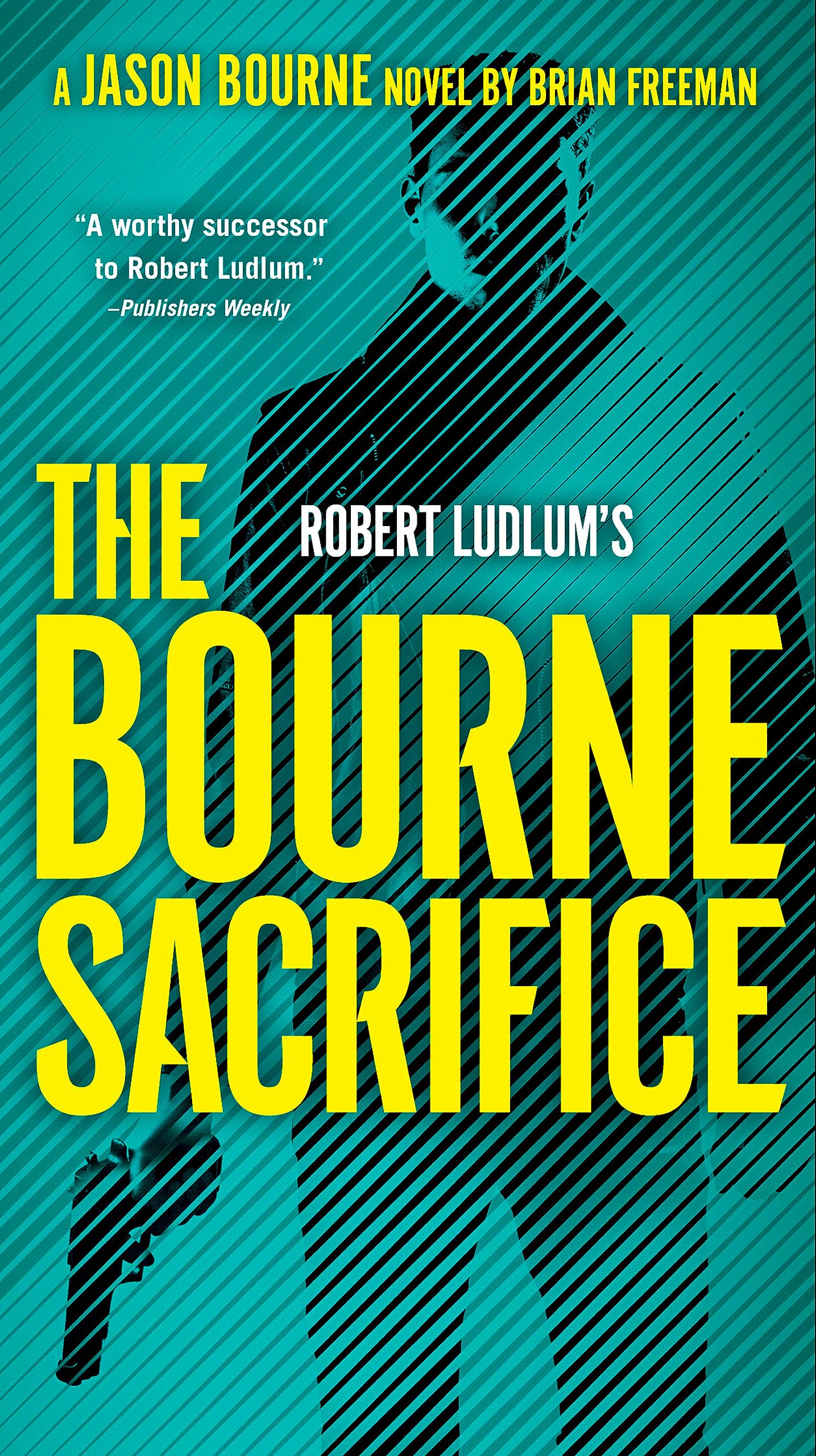 Robert Ludlum's The Bourne Sacrifice (Jason Bourne Book 17)