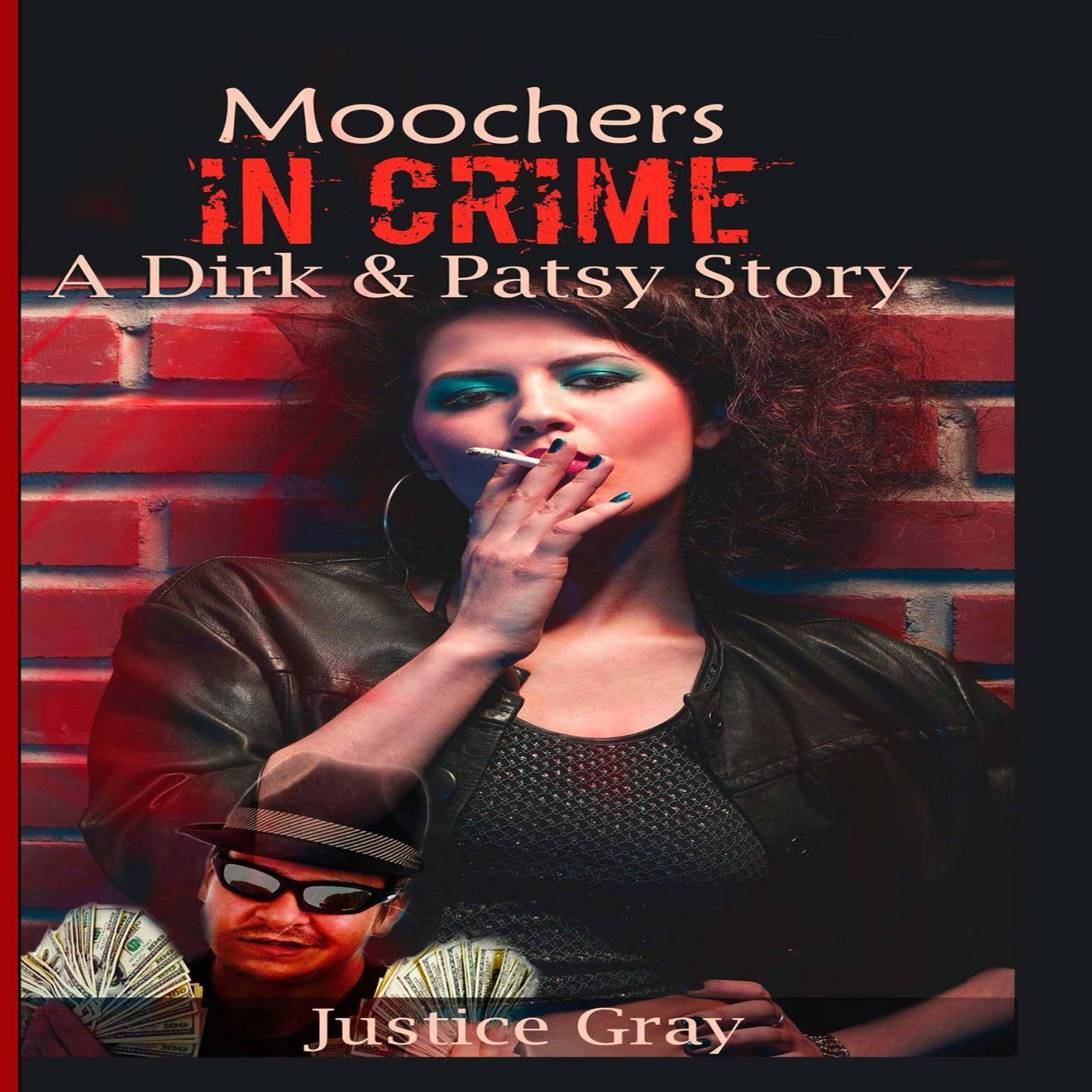 Moochers in Crime