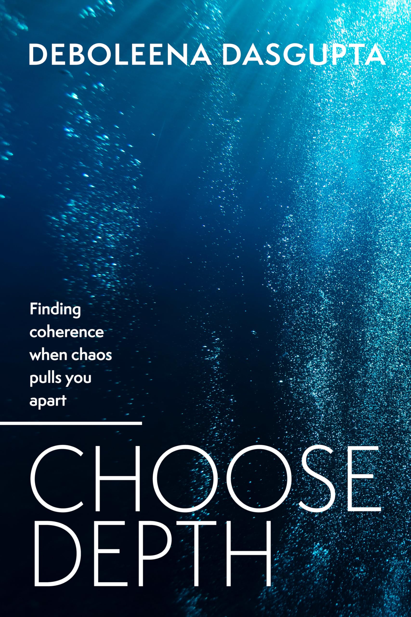 Choose Depth: Finding coherence when chaos pulls you apart