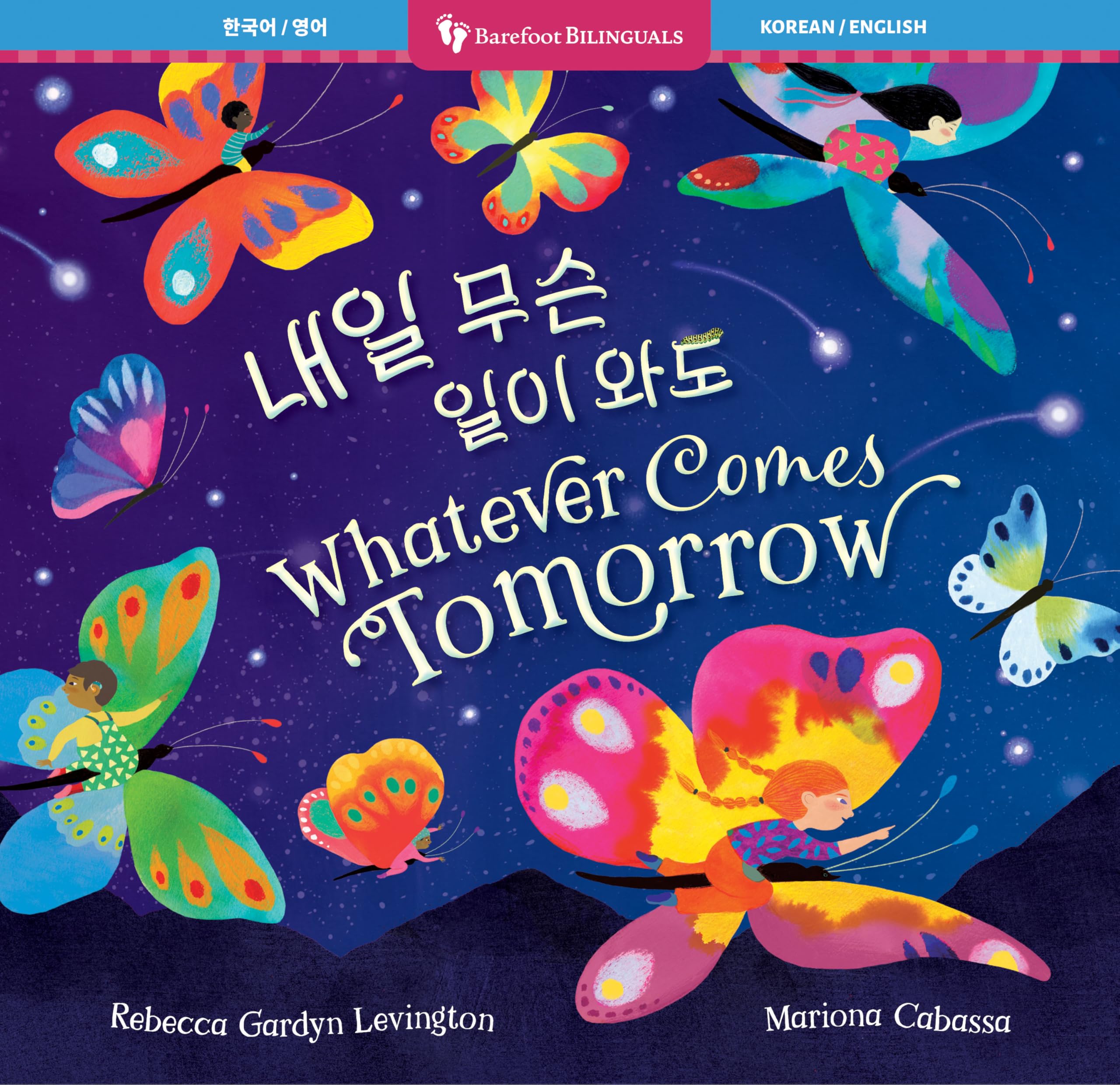 Whatever Comes Tomorrow (Bilingual Korean & English) (Barefoot Bilinguals)