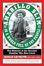 Amarillo Slim in a World Full of Fat People: The Memoirs of the Greatest Gambler Who Ever Lived By Amarillo Slim Preston,Greg Dinkin