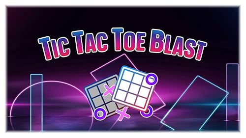 Tic Tac Toe Blast