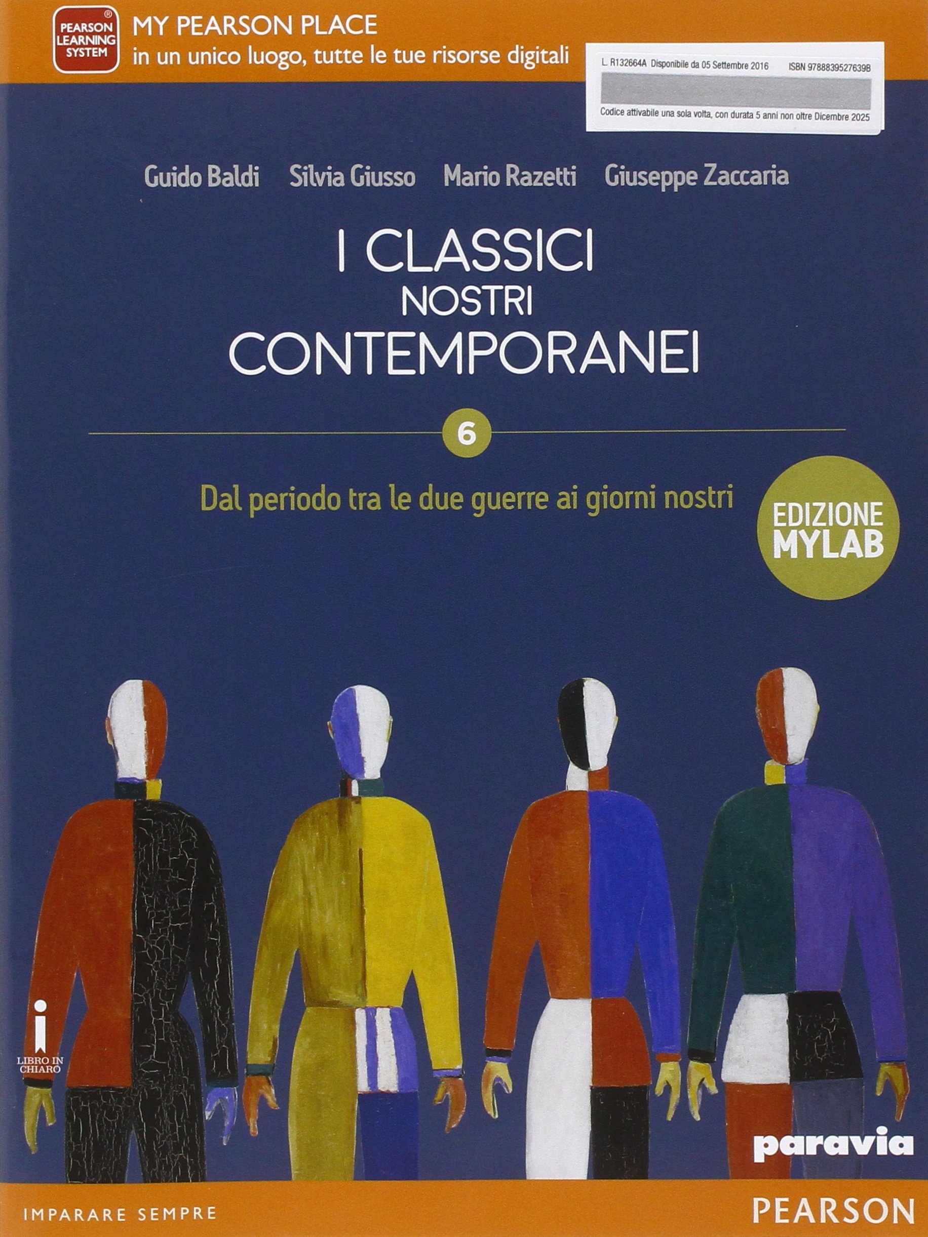 Classici nostri contemporanei. Ediz. mylab. Per le Scuole superiori. Con e-book. Con espansione online (Vol. 6)