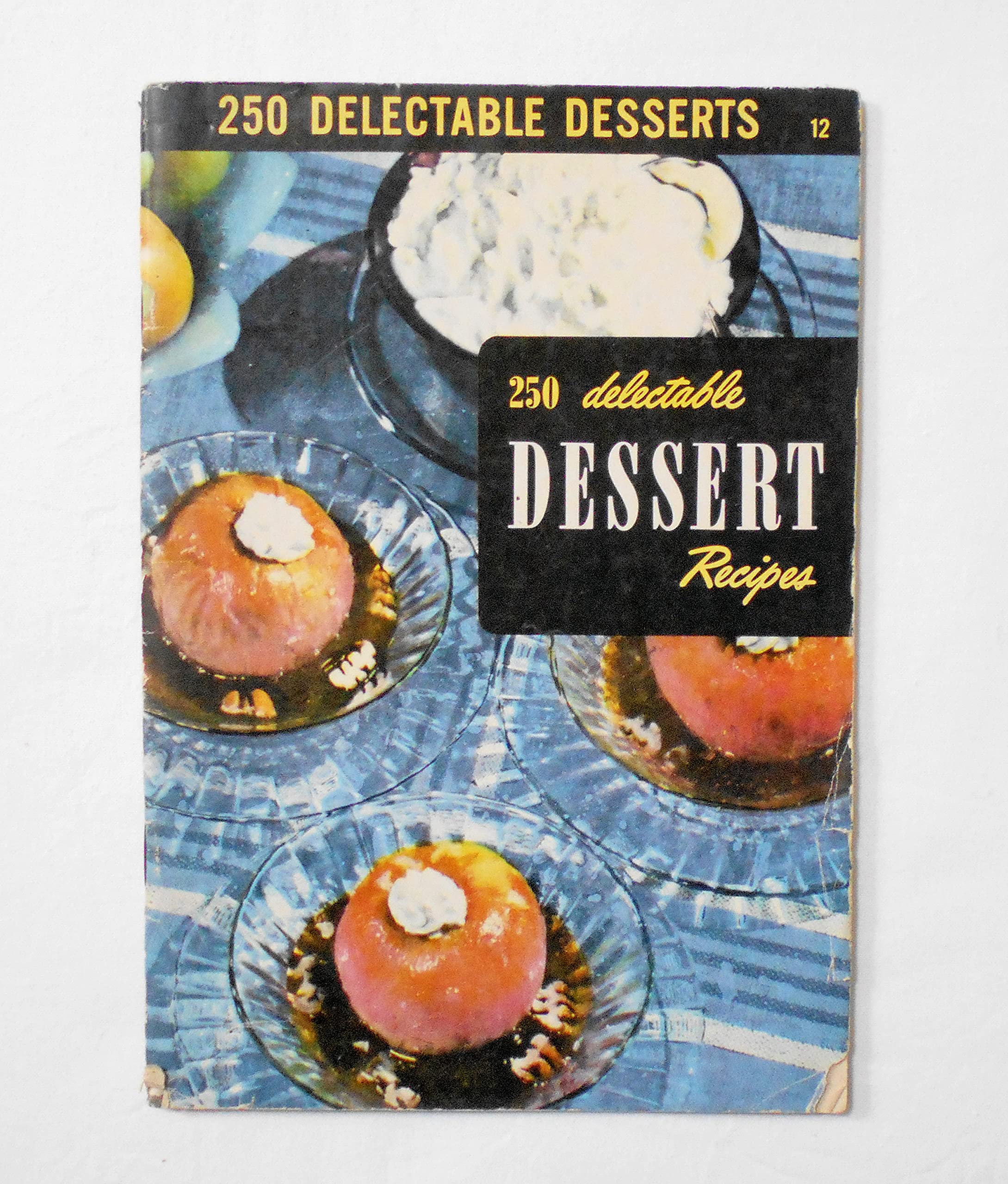 Dessert 洋書 本 レシピ本 Amazon.co.jp: 【250 DELECTABLE DESSERT RECIPES】 40年代アメリカの