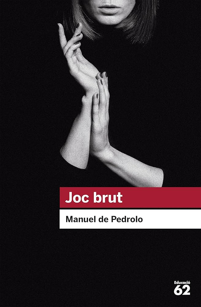 Joc brut: 21 (Educació 62) : Pedrolo, Manuel de: Amazon.es: Libros