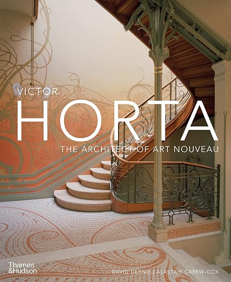 Victor Horta: The Architect Of Art Nouveau