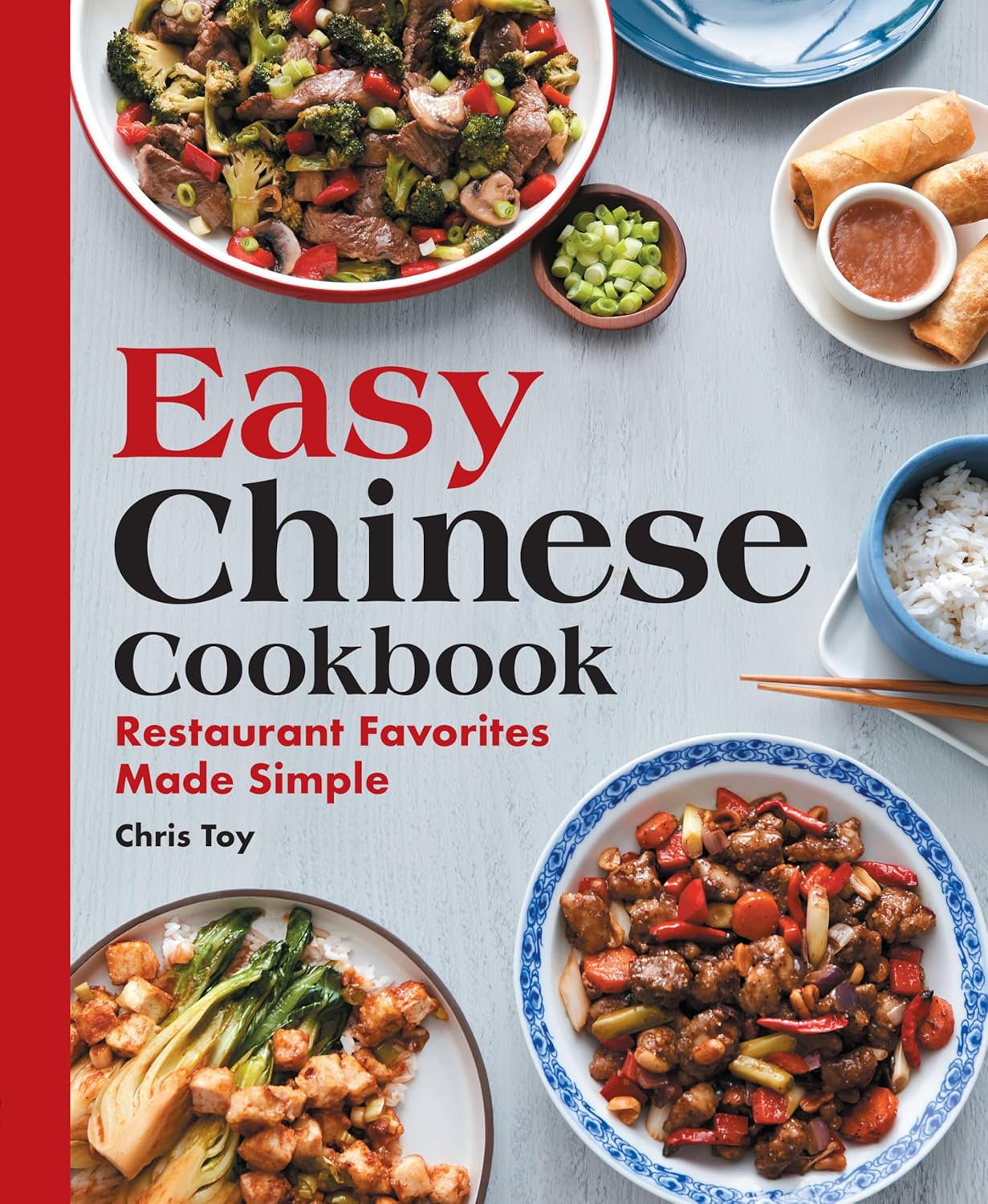 Easy Chinese Cookbook Restaurant Favorites Made Simple (English