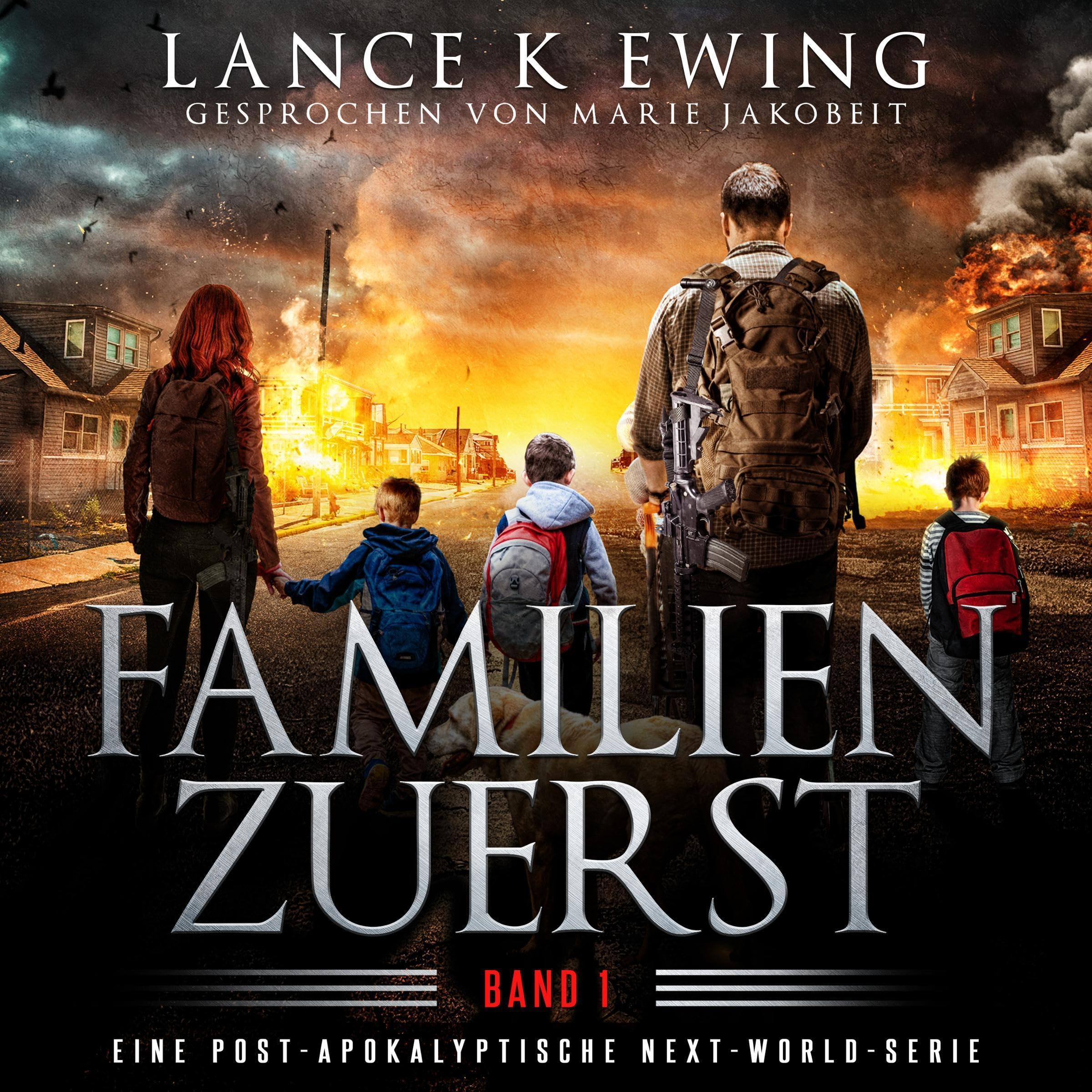 Cover art for Families First: Eine postapokalyptische Next-World-Serie – Band 1 (Familien Zuerst)