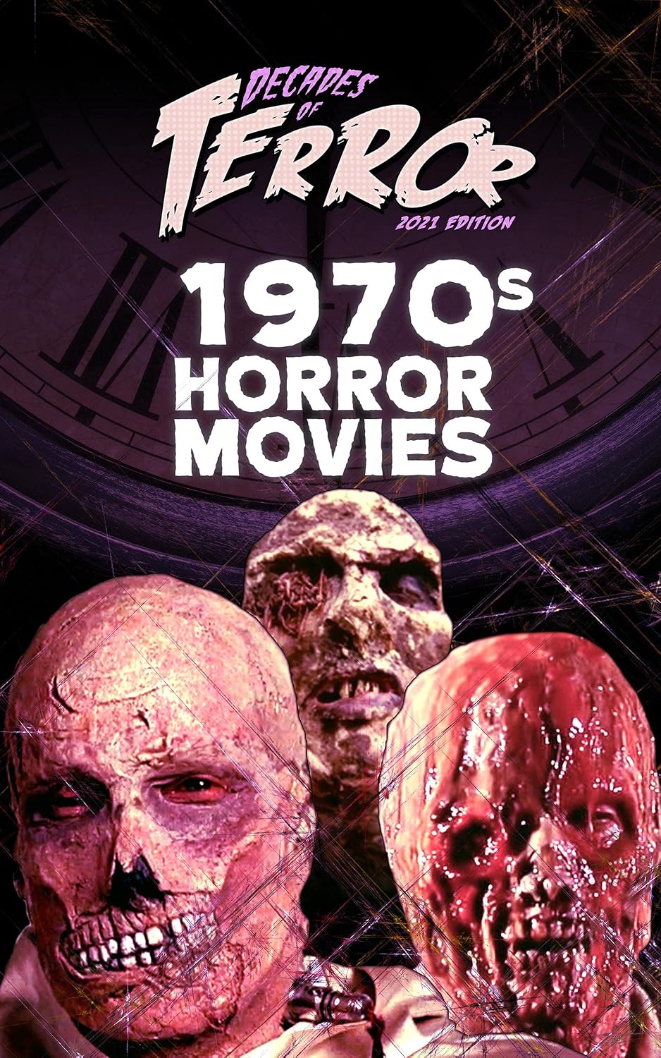 Decades of Terror 2021: 1970s Horror Movies (Decades of Terror 2021: Horror Movies (Color) Book 1)