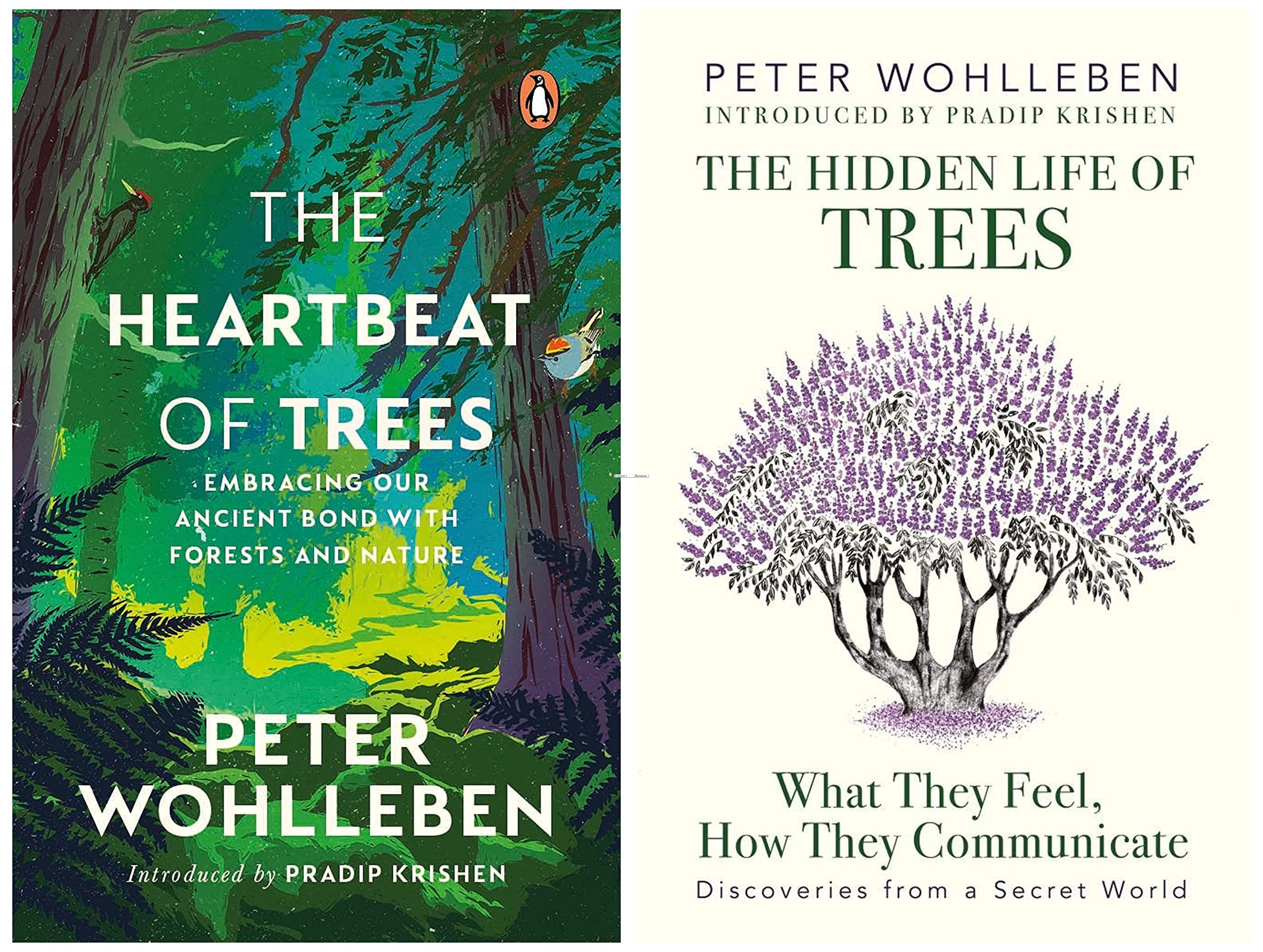 The Heartbeat of Trees: Embracing Our Ancient Bond with Forests and Nature, by the New York Times & The Hidden Life of Trees: What they Feel, How they Communicate