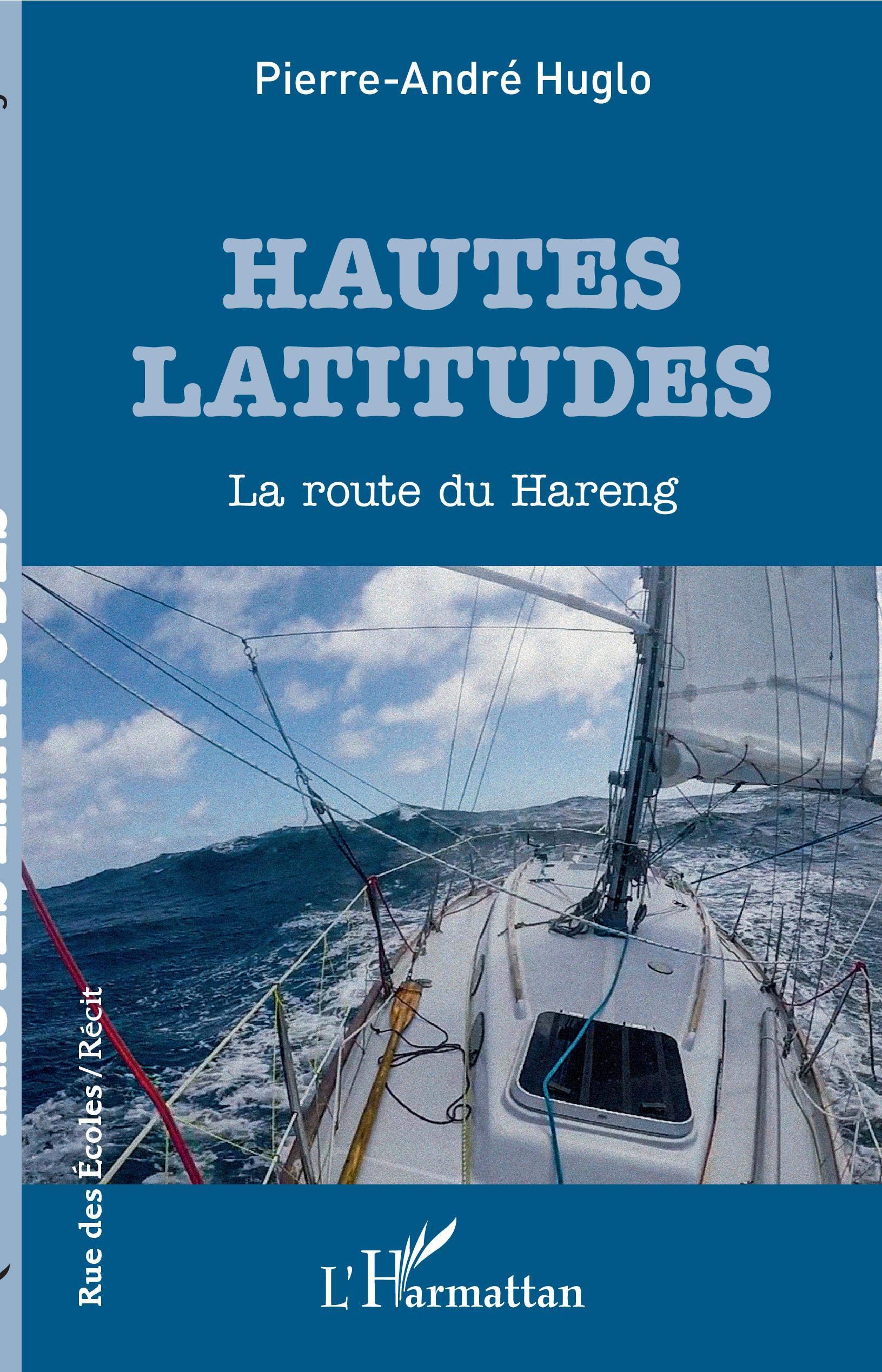 Hautes latitudes: La route du Hareng (Rue Des Écoles)
