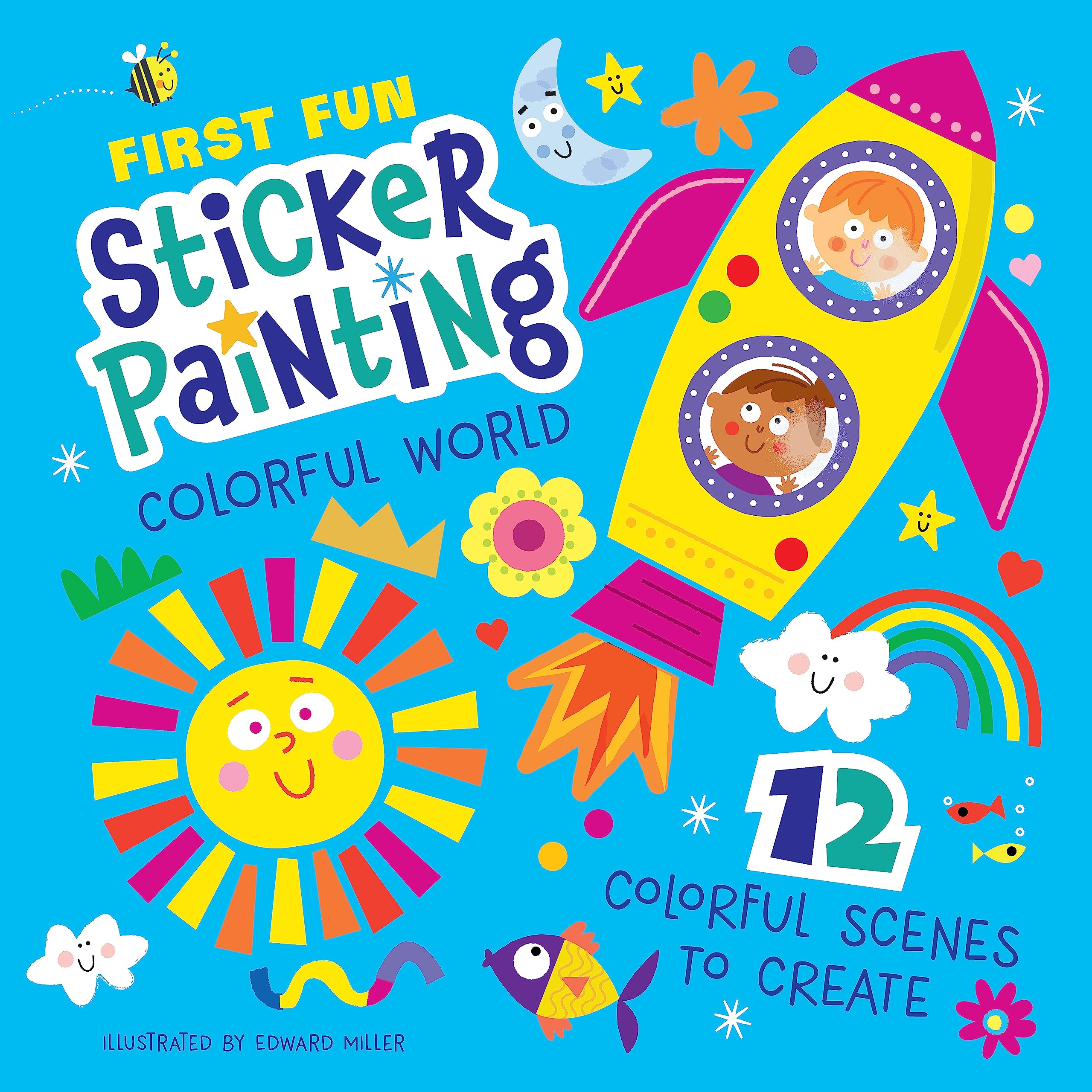 First Fun: Sticker Painting Colorful World: 12 . Miller**