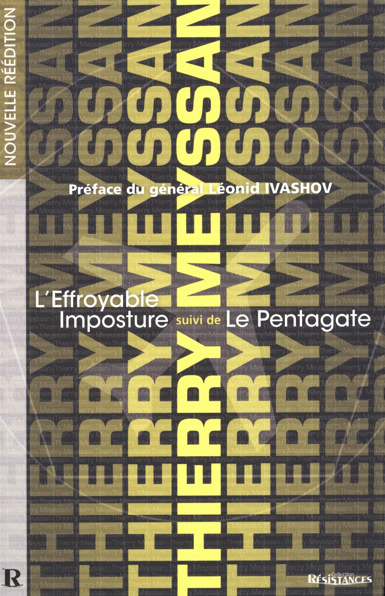 L'effroyable imposture Suivi de Le Pentagate: Les deux livres cultes réunis en un seul ouvrage