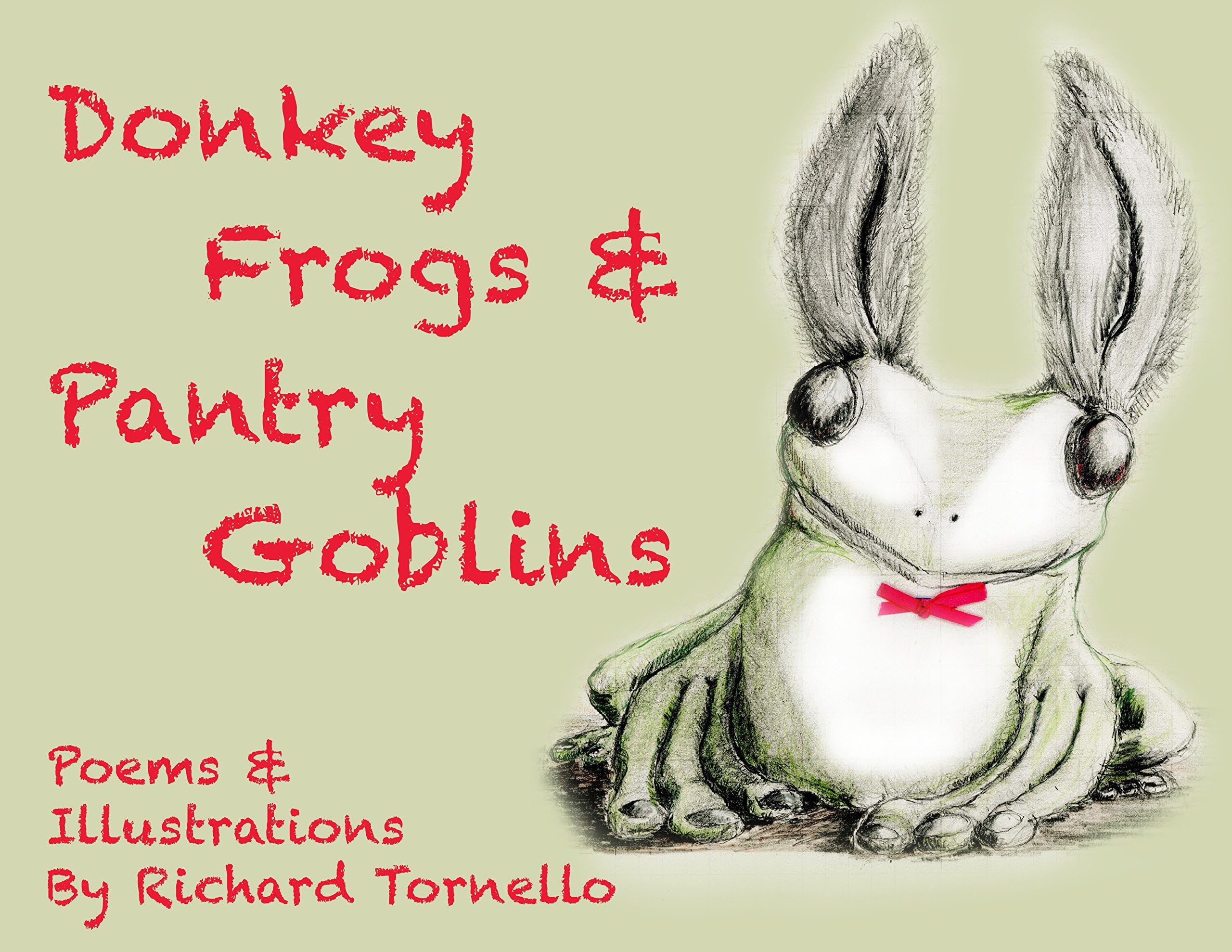 Donkey Frogs and Pantry Goblins