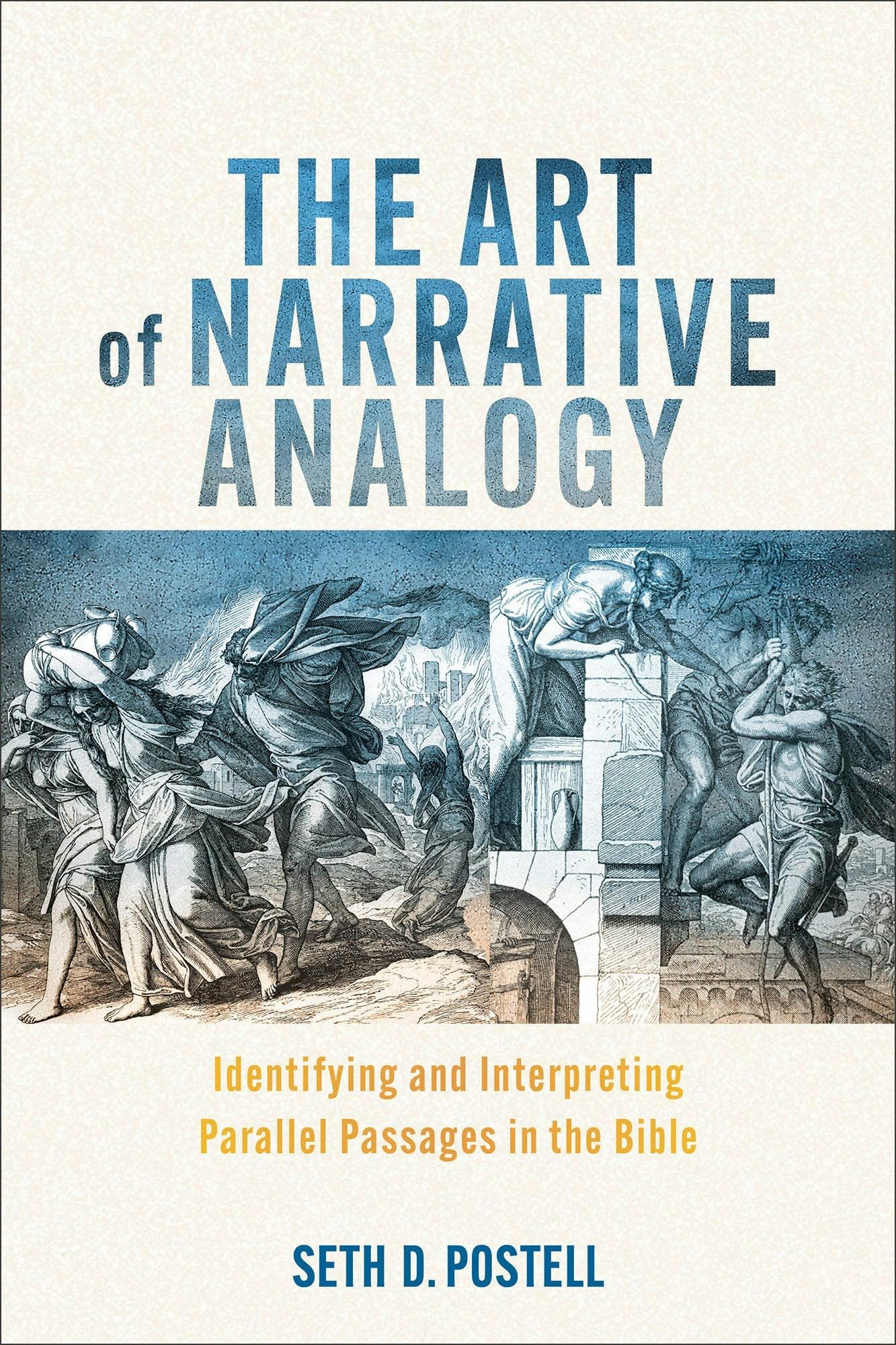 The Art of Narrative Analogy: Identifying and Interpreting Parallel Passages in the Bible