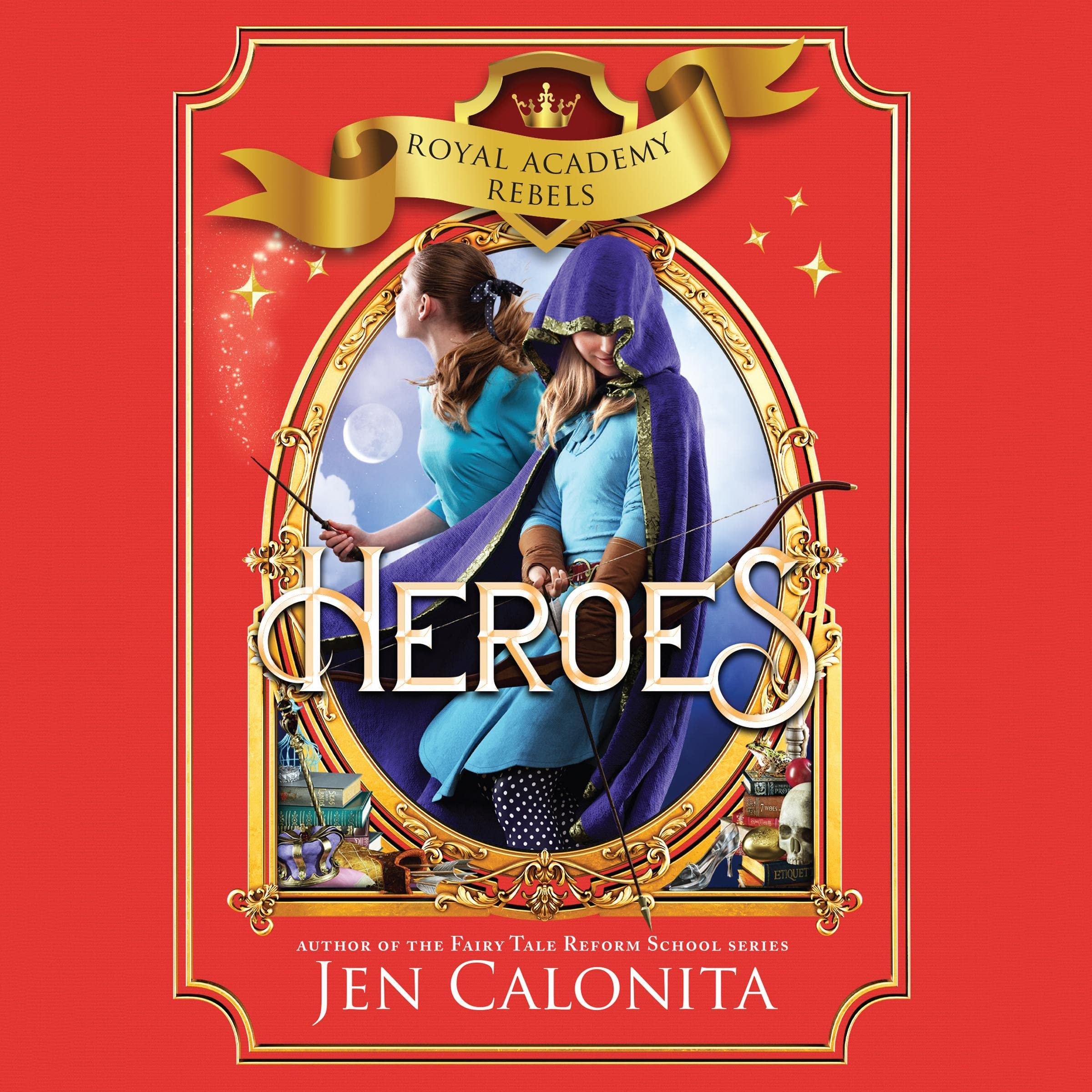 Cover art for Heroes: Royal Academy Rebels, Book 3