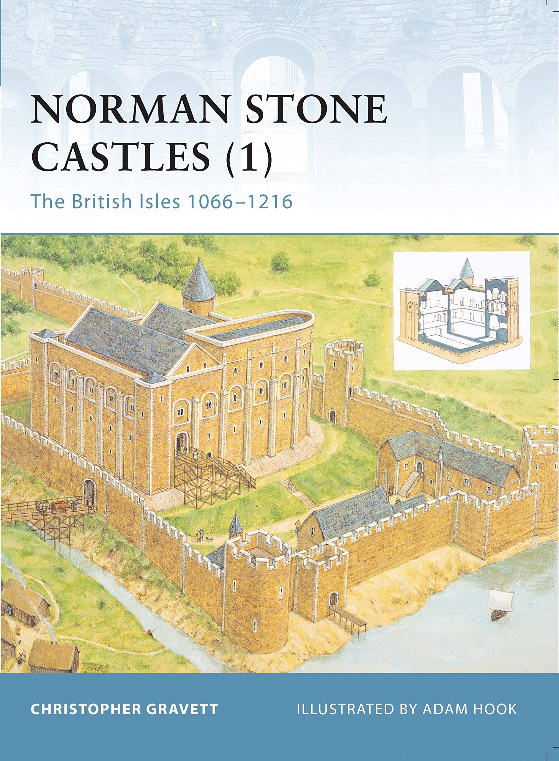 Norman Stone Castles (1): The British Isles 1066-1216: v. 1 (Fortress)