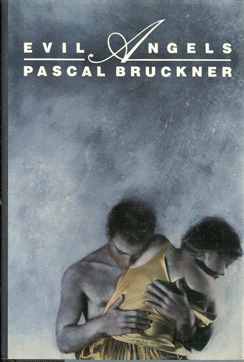 Evil Angels: Pascal Bruckner: 9780802100498: Amazon.com: Books
