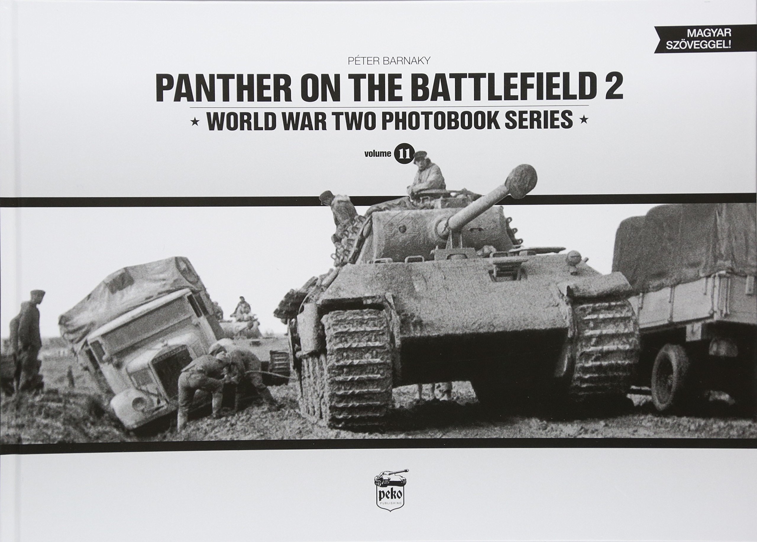 Panther on the Battlefield 2: World War Two Photobook Series: Volume 2: 11