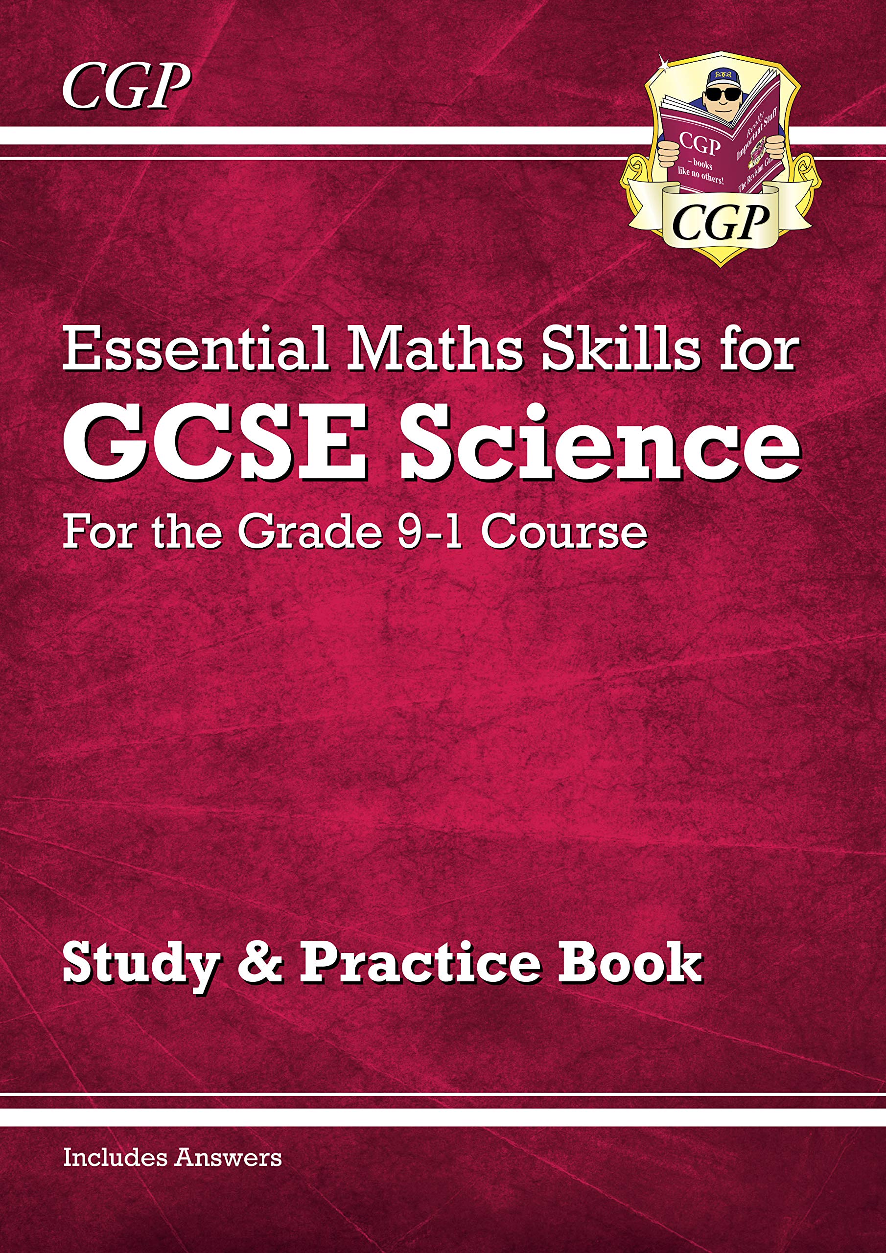 New GCSE Science: Essential Maths Skills - Study & Practice (CGP GCSE Combined Science 9-1 Revision)