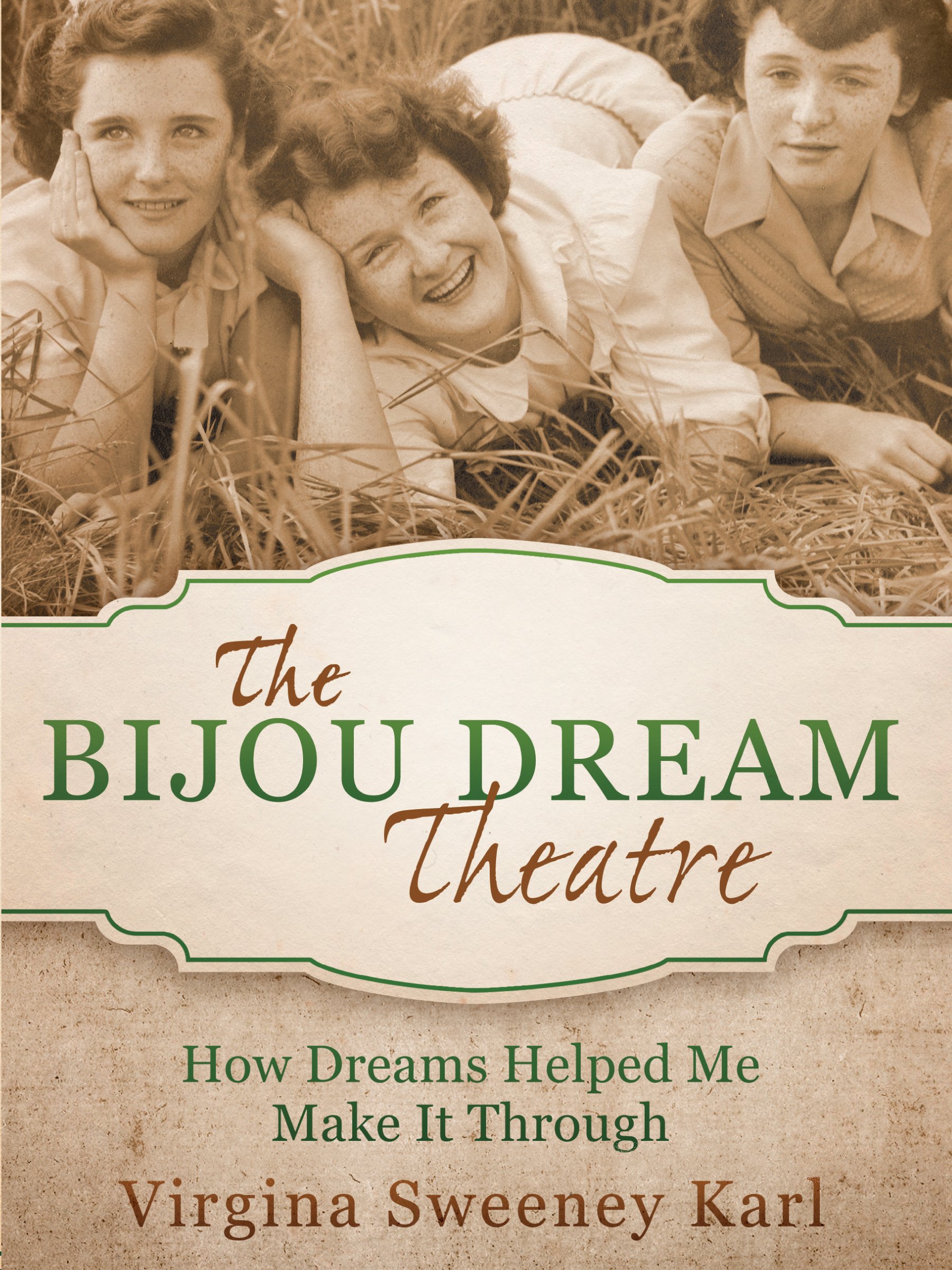 The Bijou Dream Theatre: How Dreams Helped Me Make It Through