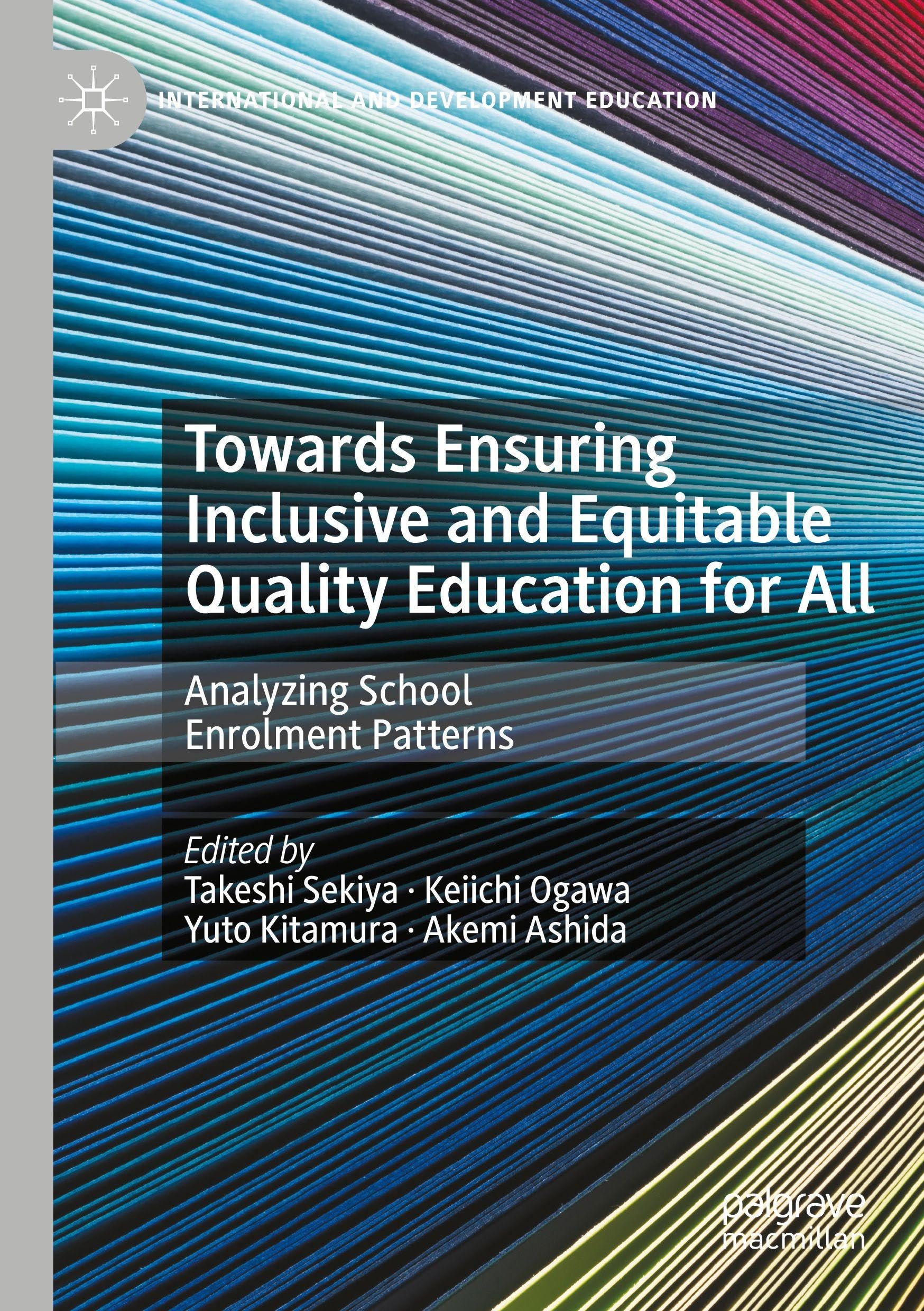 Towards Ensuring Inclusive and Equitable Quality Education for All: Analyzing School Enrolment Patterns (International and Development Education)