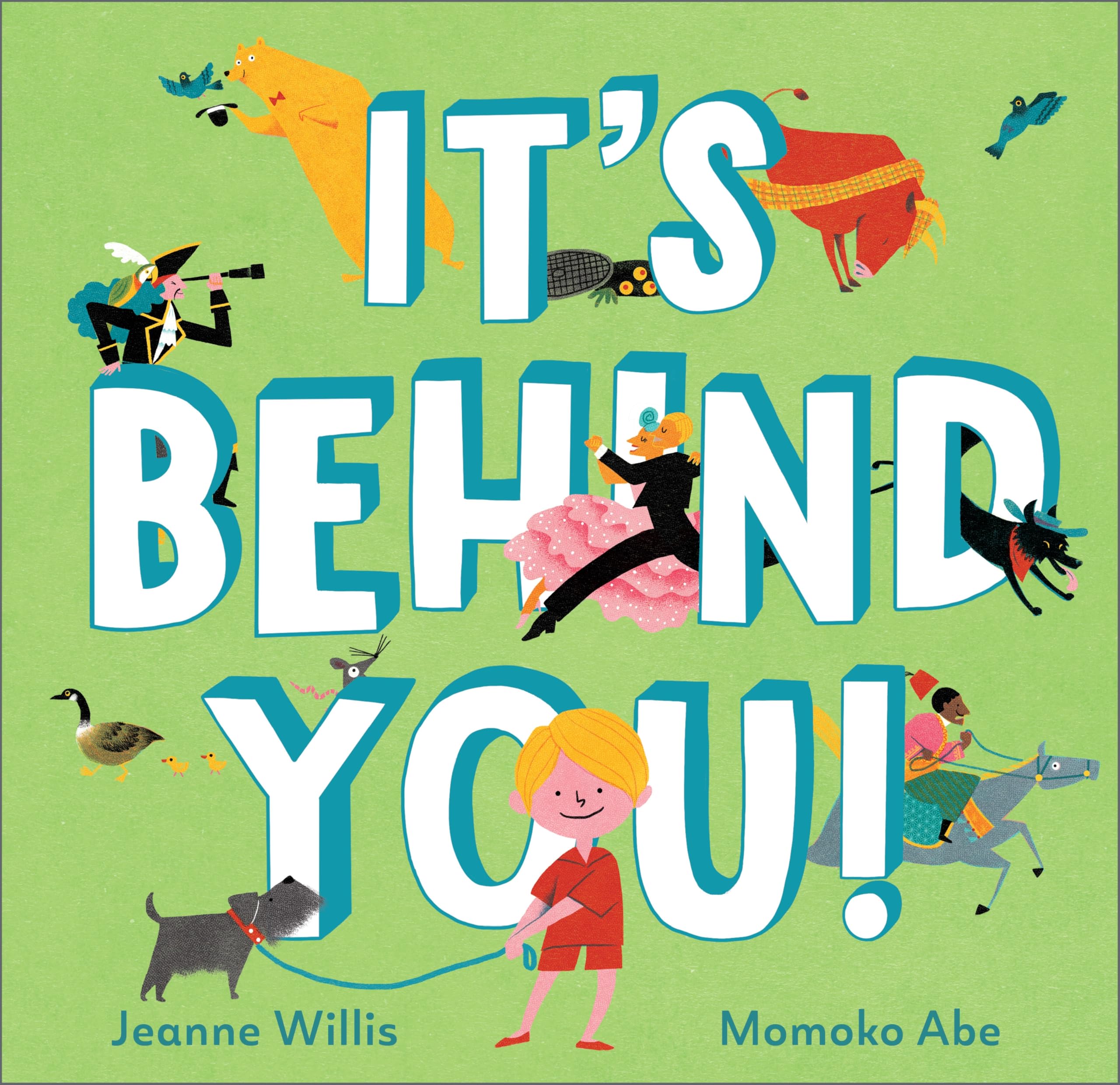 It's Behind You! by Jeanne Willis, Momoko Abe - 9781839132964