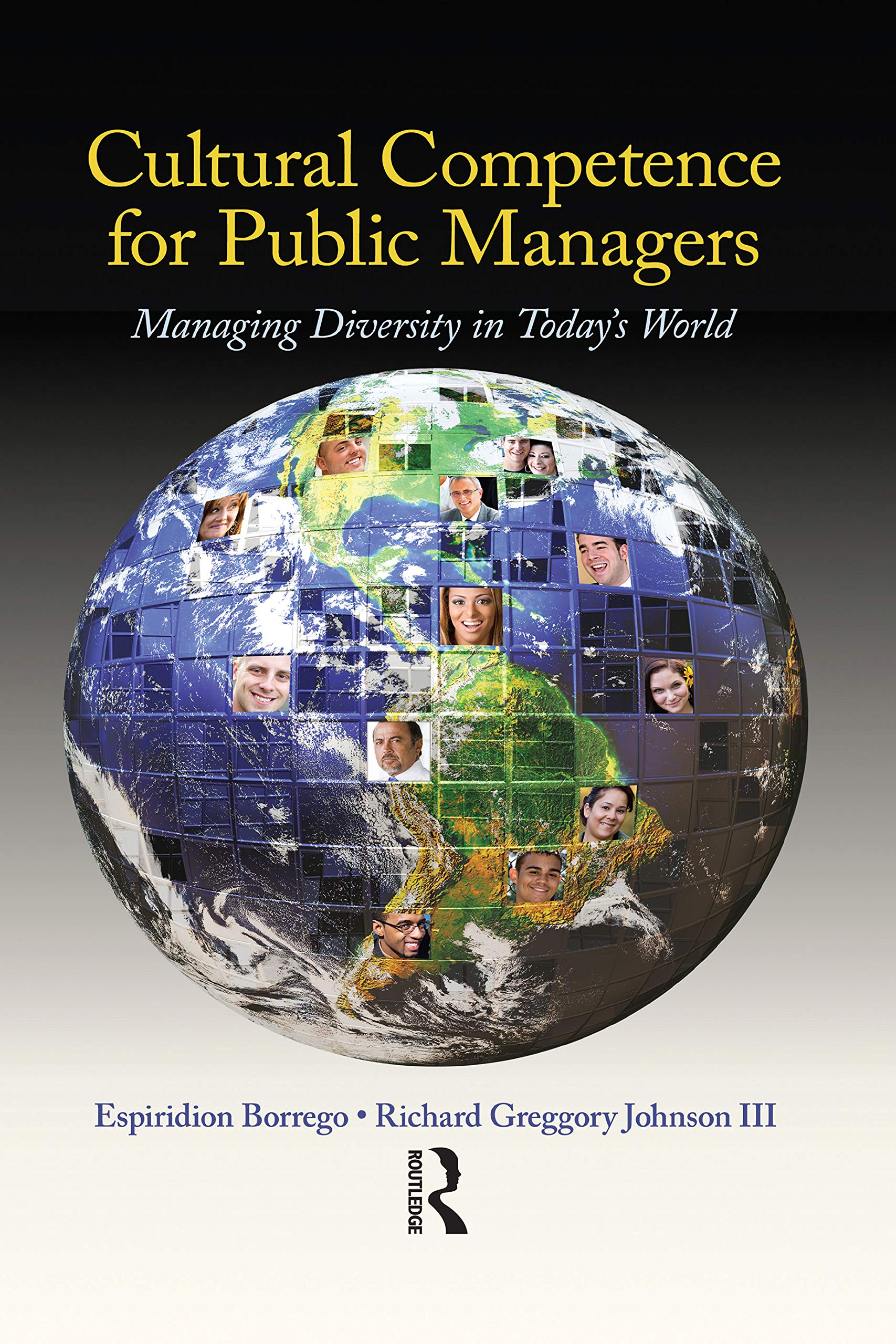 Cultural Competence for Public Managers: Managing Diversity in Today' s World (English Edition)