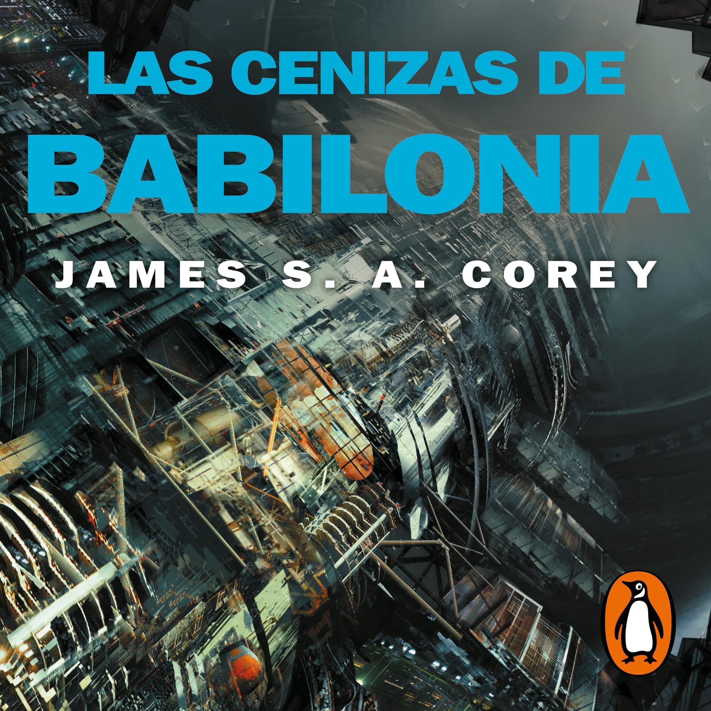 Las cenizas de Babilonia [Babylon's Ashes]