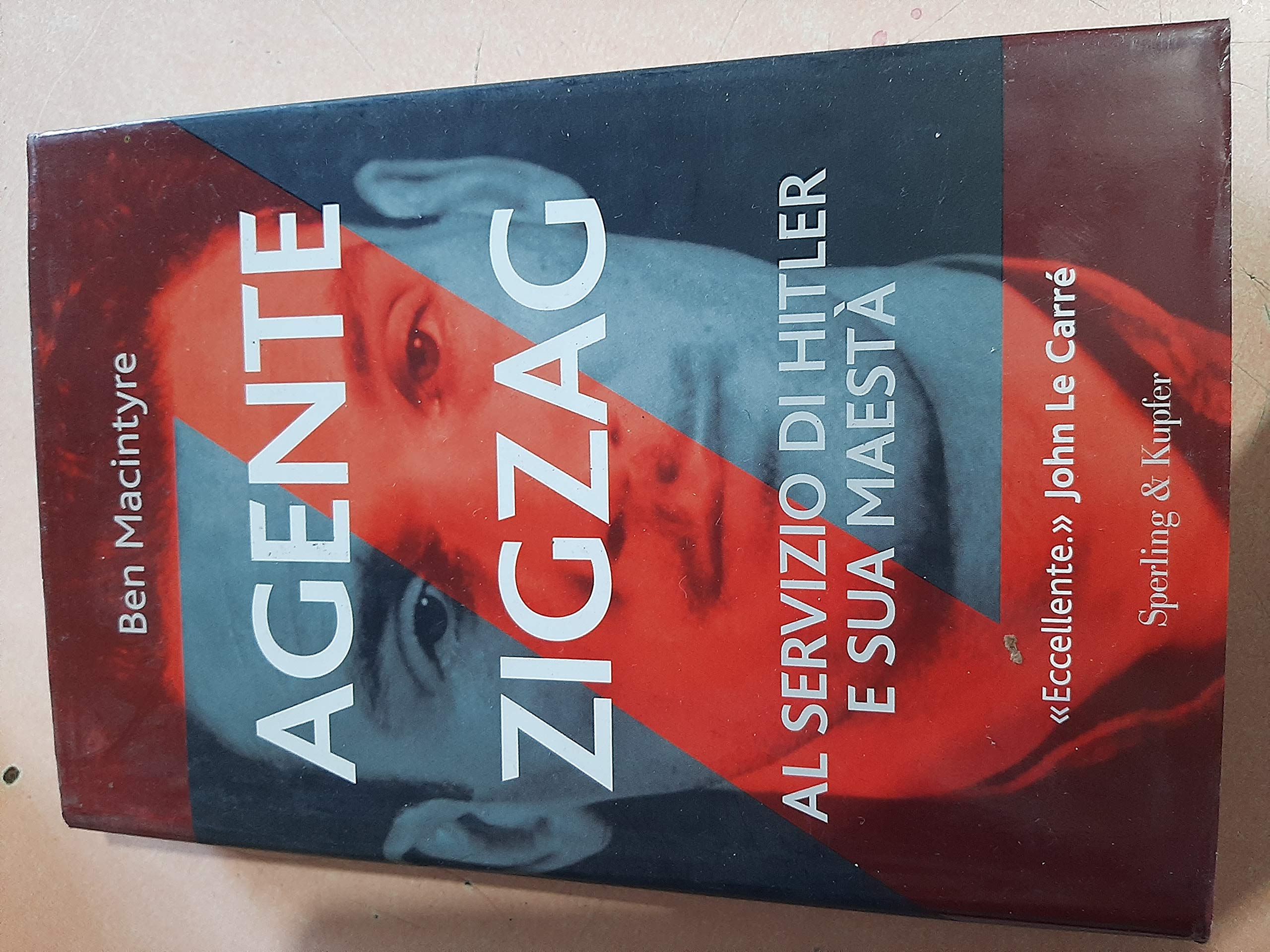 Agente Zigzag. Al servizio di Hitler e sua Maestà (Saggi)
