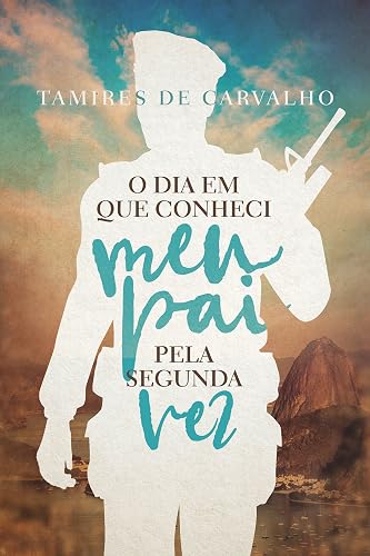 O dia em que conheci meu pai pela segunda vez