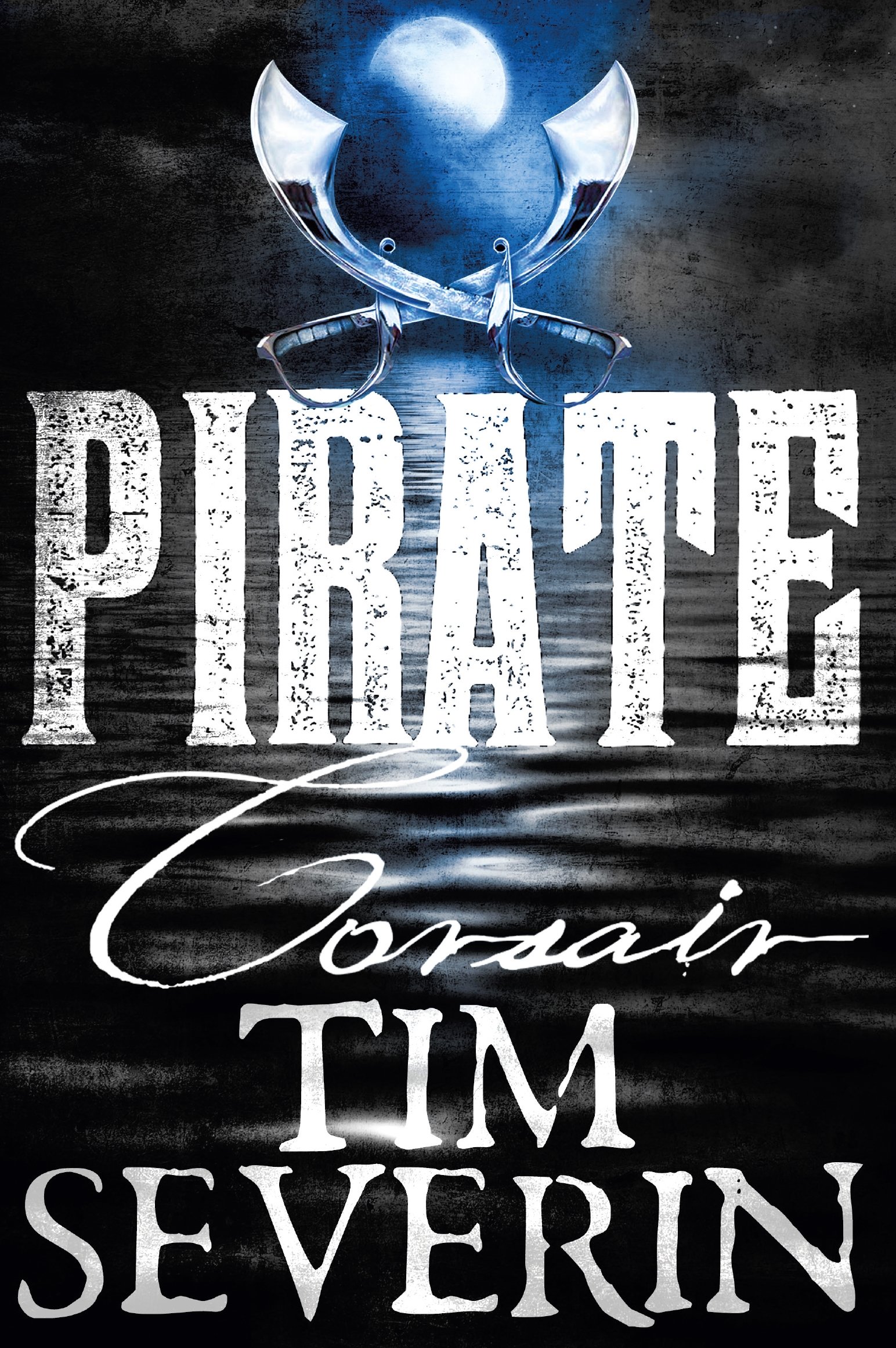 Corsair (Pirate),Tim Severin- 9781447277460