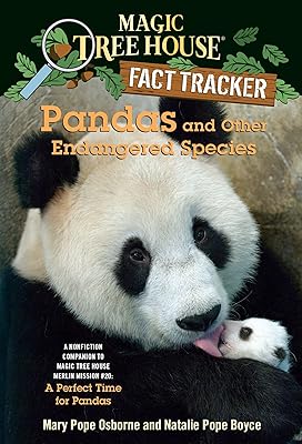 Pandas and Other Endangered Species: A Nonfiction Companion to Magic Tree House Merlin Mission #20: A Perfect Time for Pandas