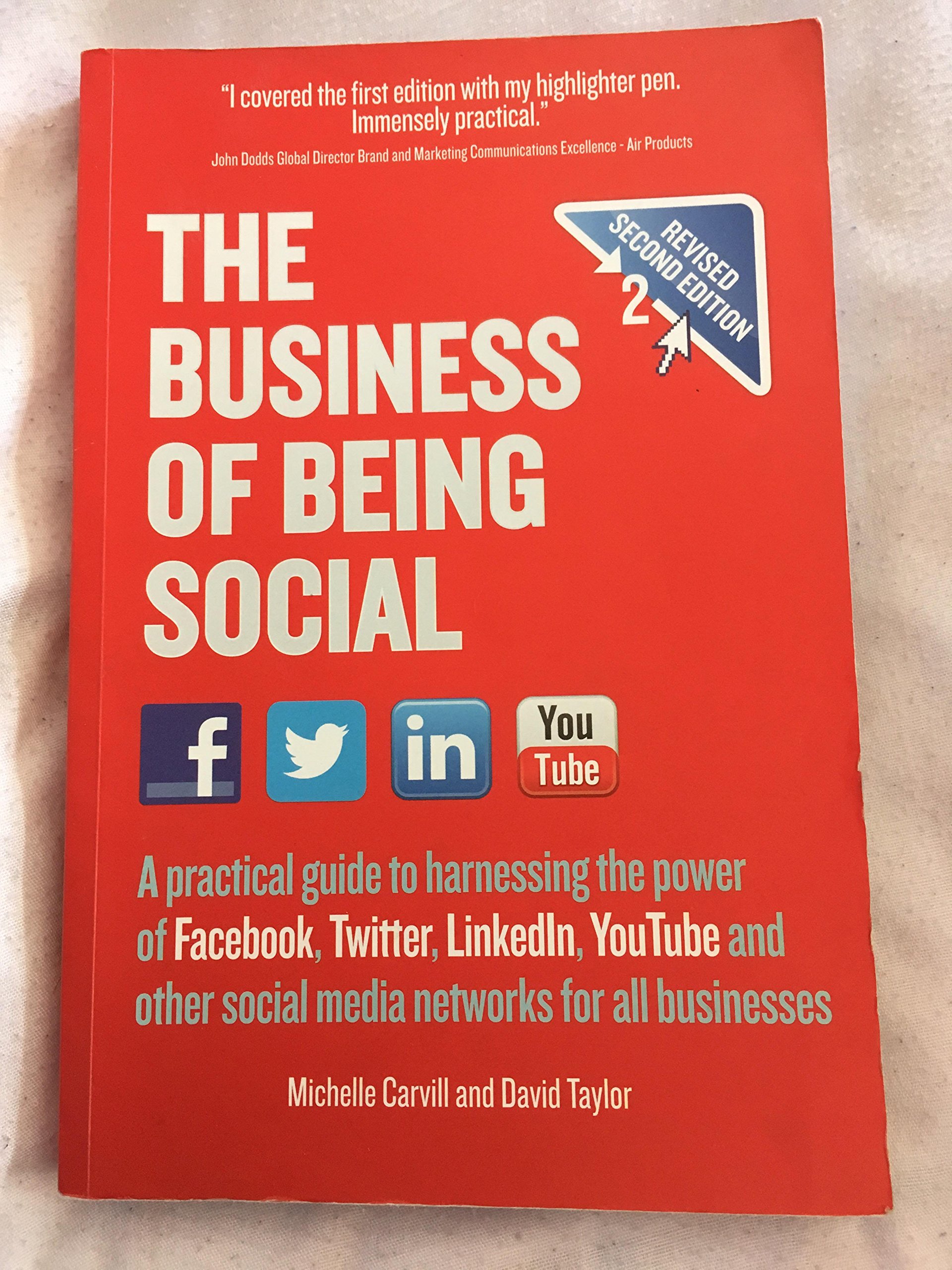The Business of Being Social: A practical guide to harnessing the power of Facebook, Twitter, LinkedIn, YouTube and other social media networks for all businesses