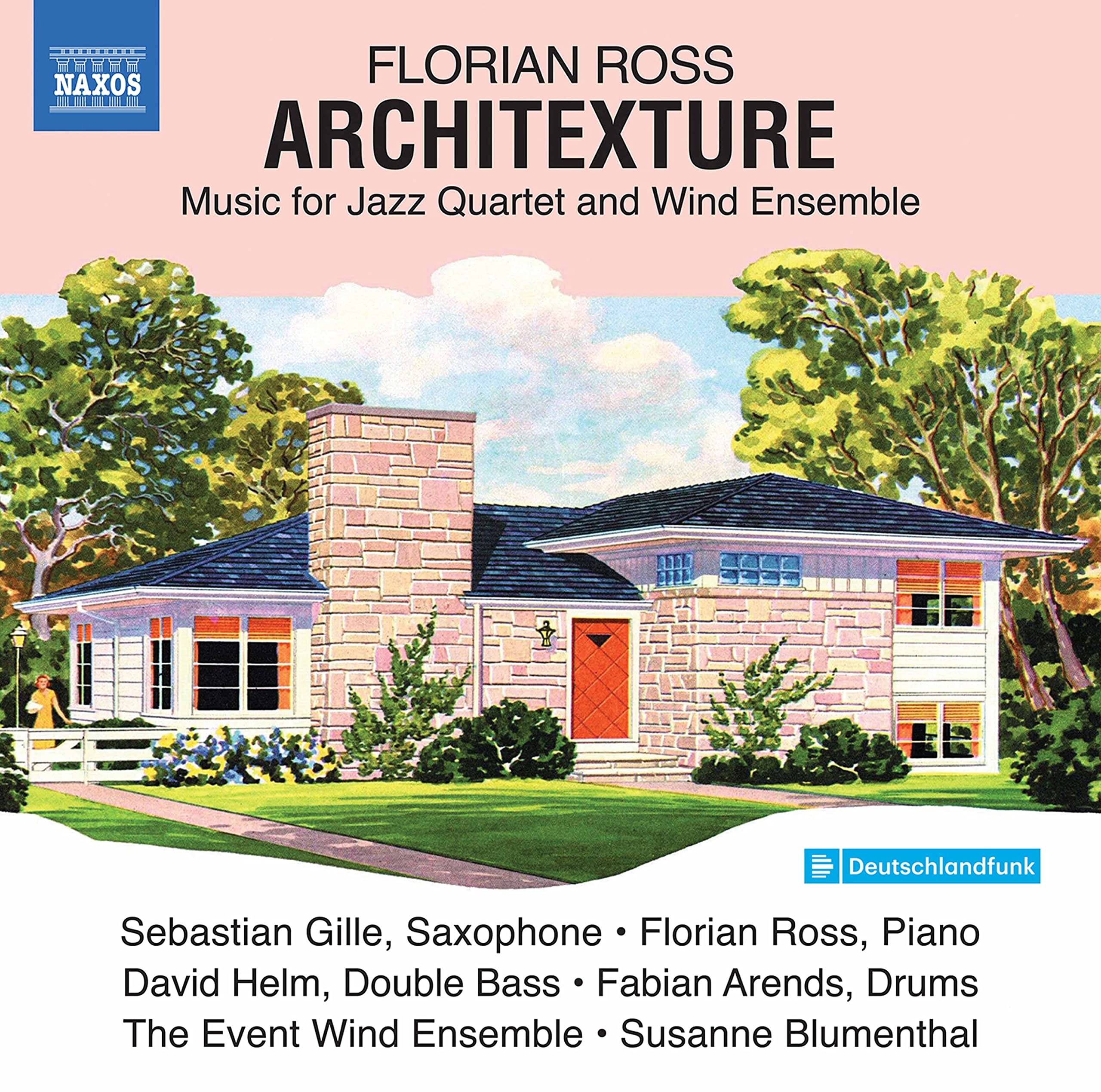 Florian Ross: Architexture - Music for Jazz Quartet and Wind Ensemble